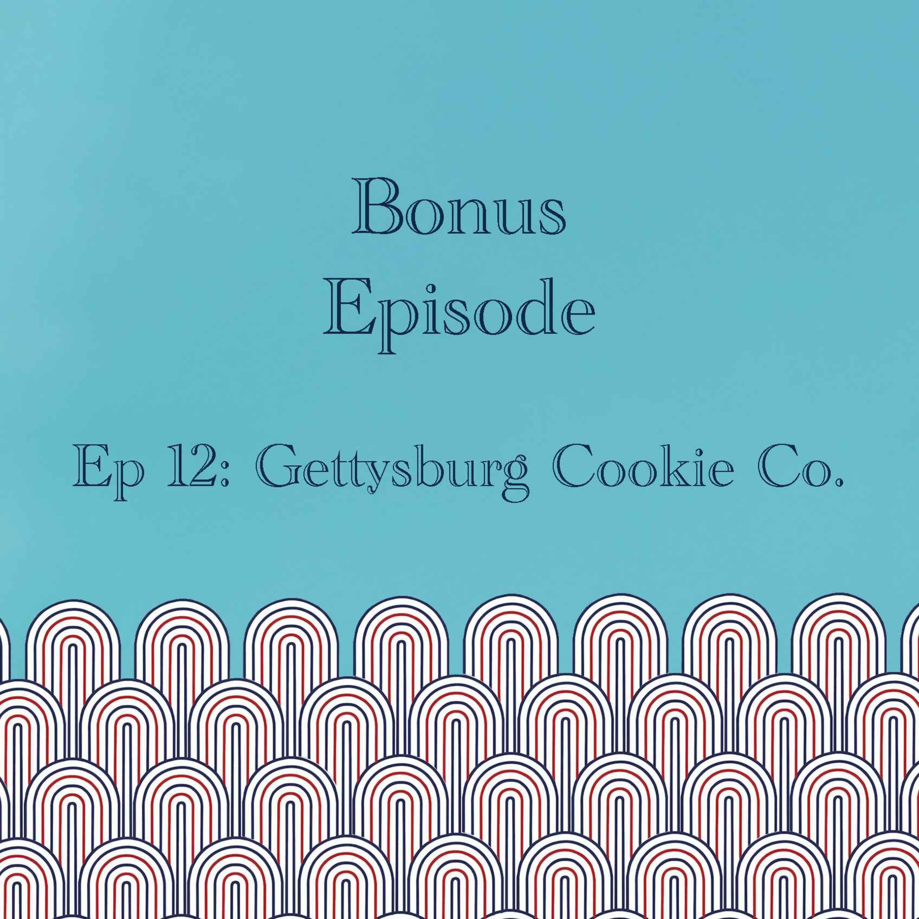 Bonus: The Gettysburg Cookie Company episode artwork