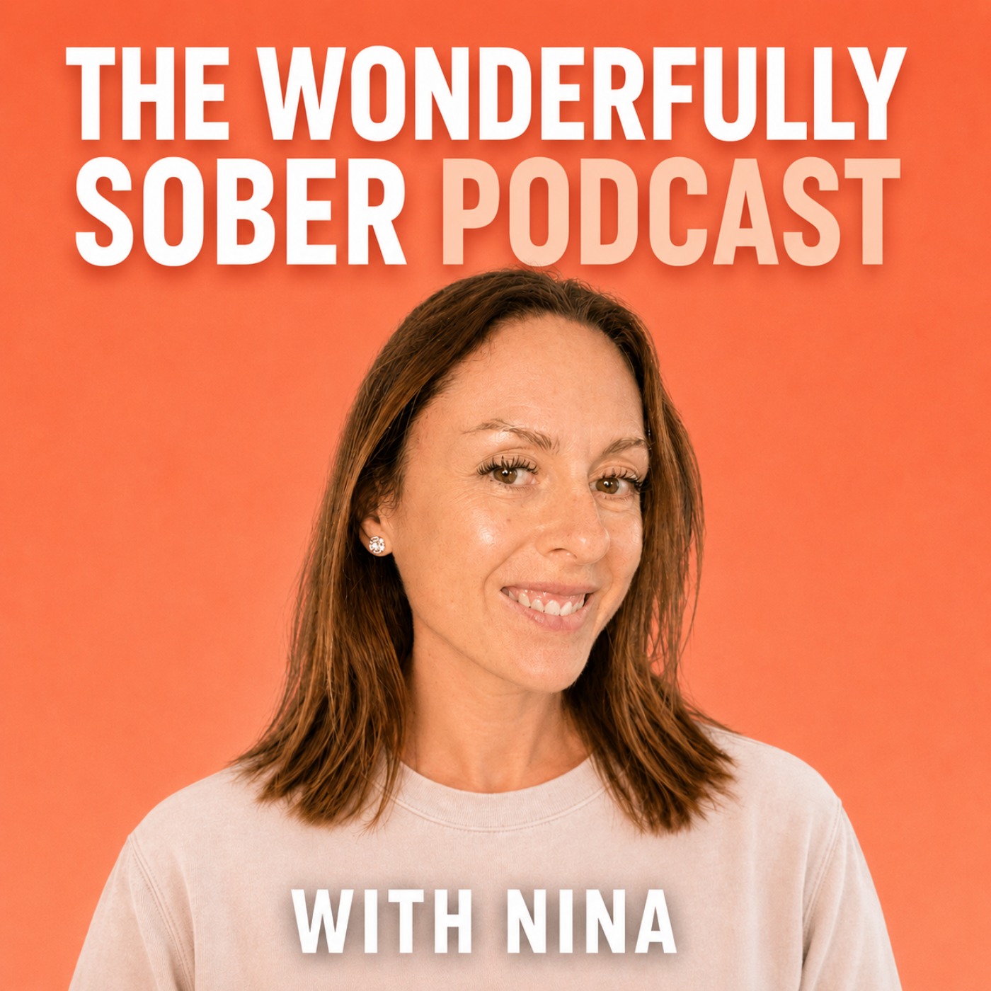 Wonderfully Sober With Nina's Husband episode artwork