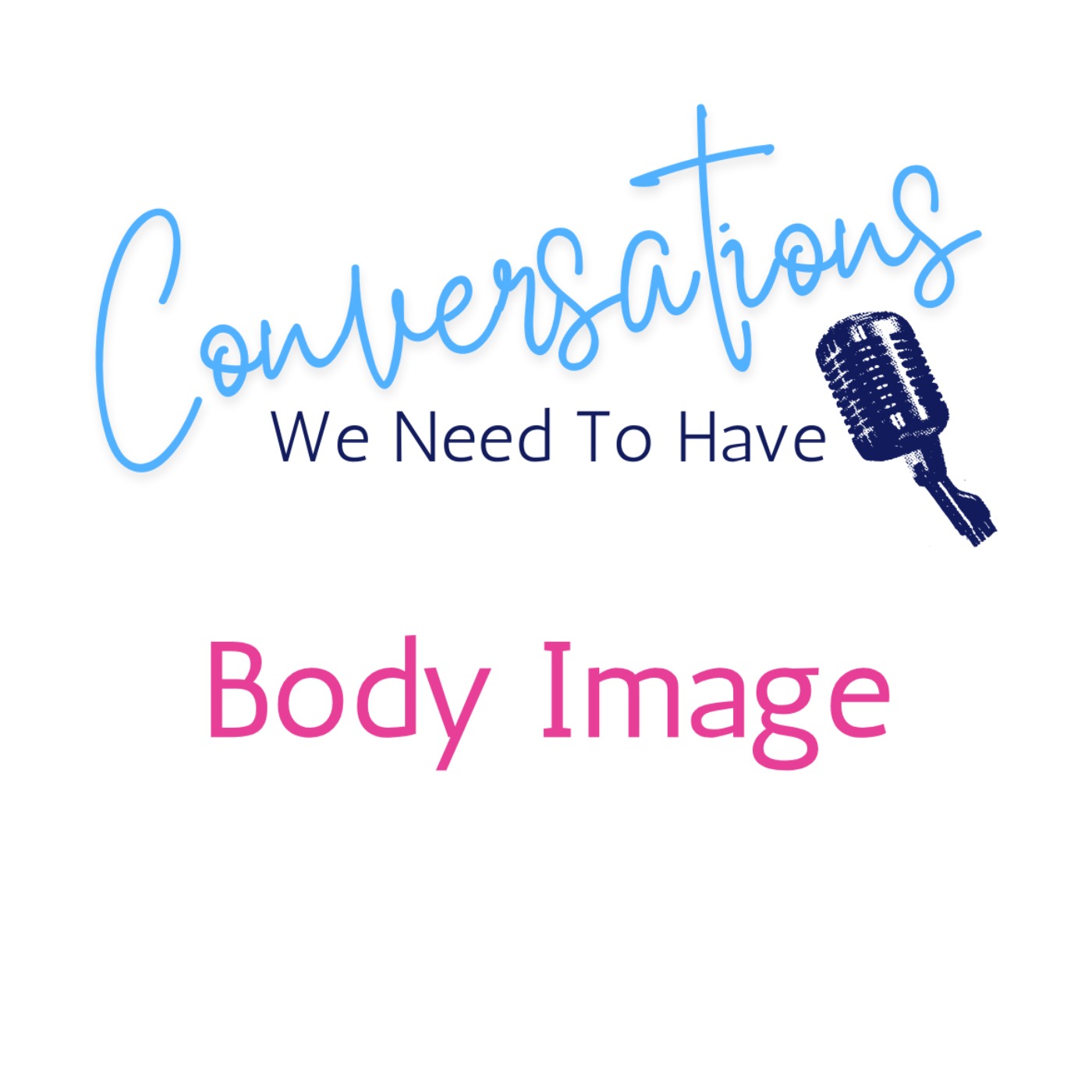 Body Image, Self-Talk & Self-Compassion episode artwork