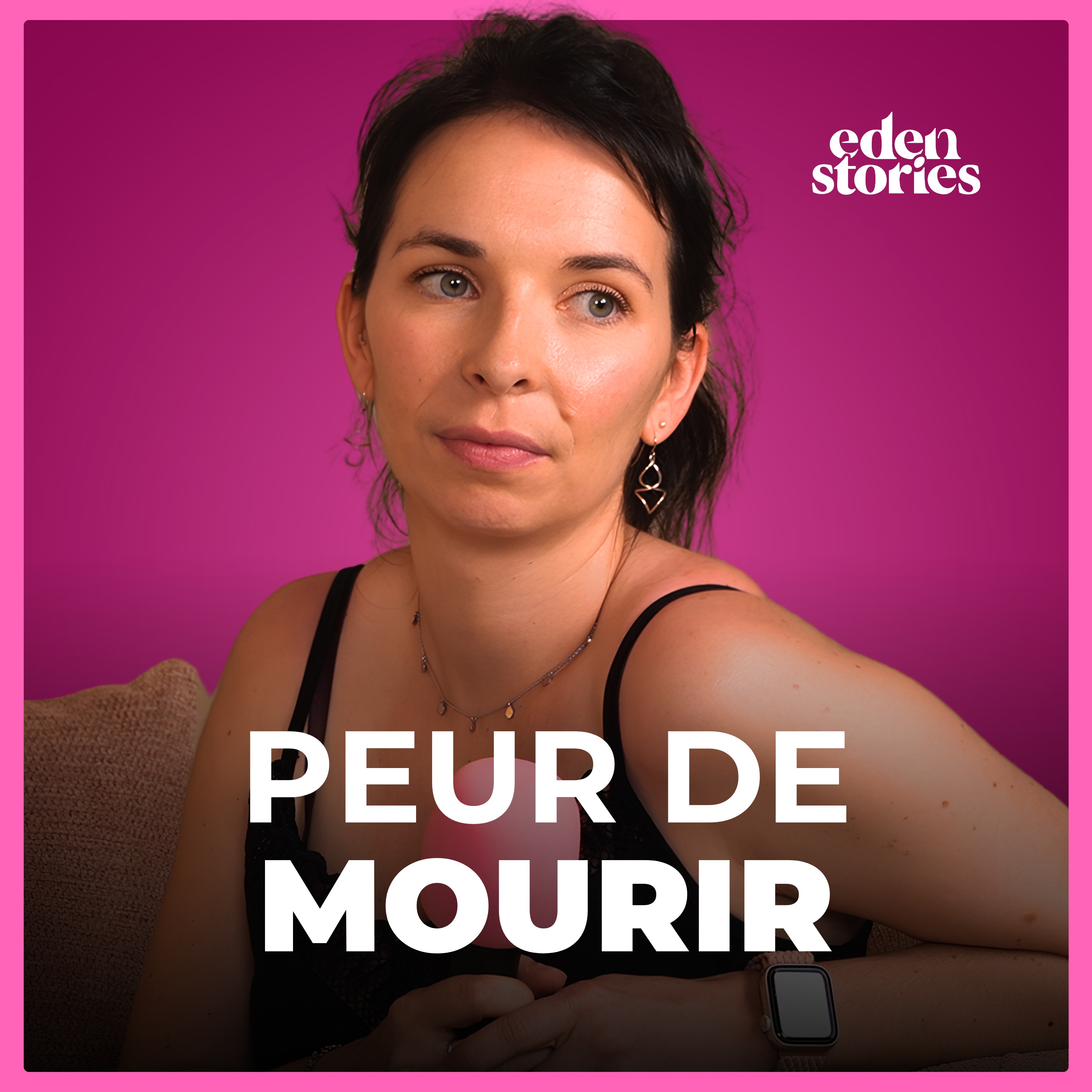 Eden Stories - J’étais persuadée que j’allais mourir en accouchant episode artwork