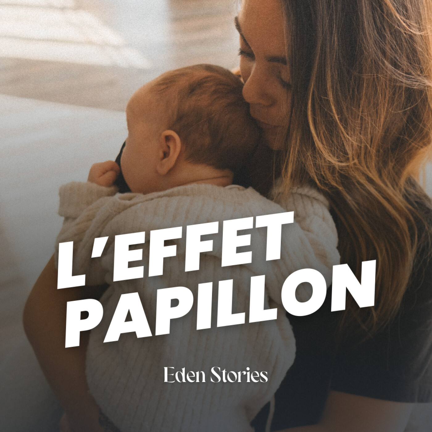 L'EFFET PAPILLON - Eden Stories