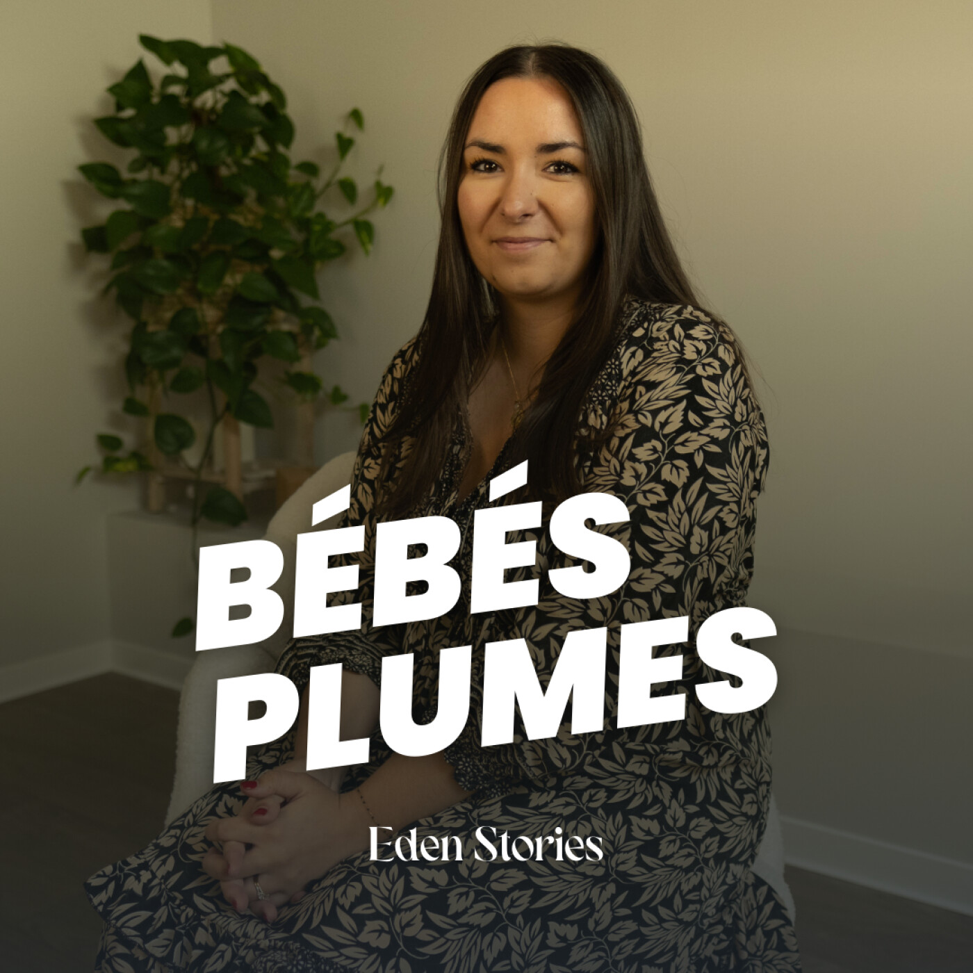 BÉBÉS PLUMES - Eden Stories