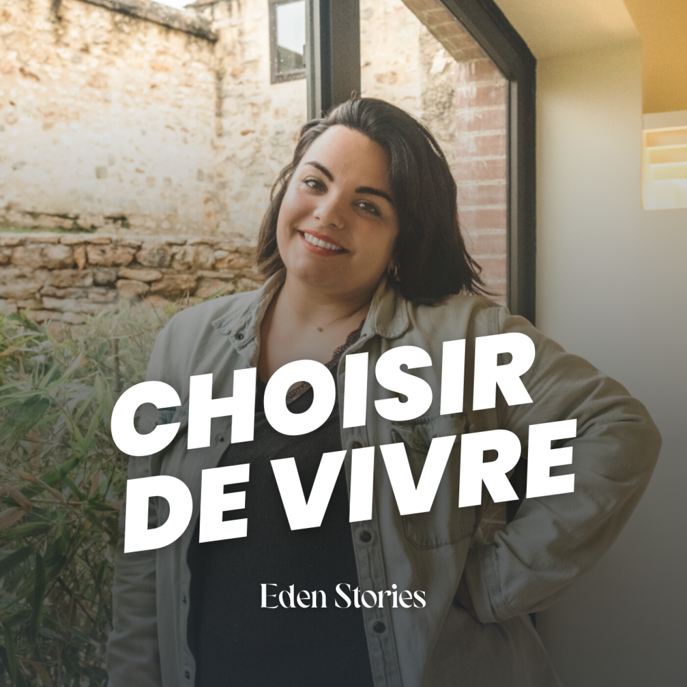 CHOISIR DE VIVRE - Eden Stories