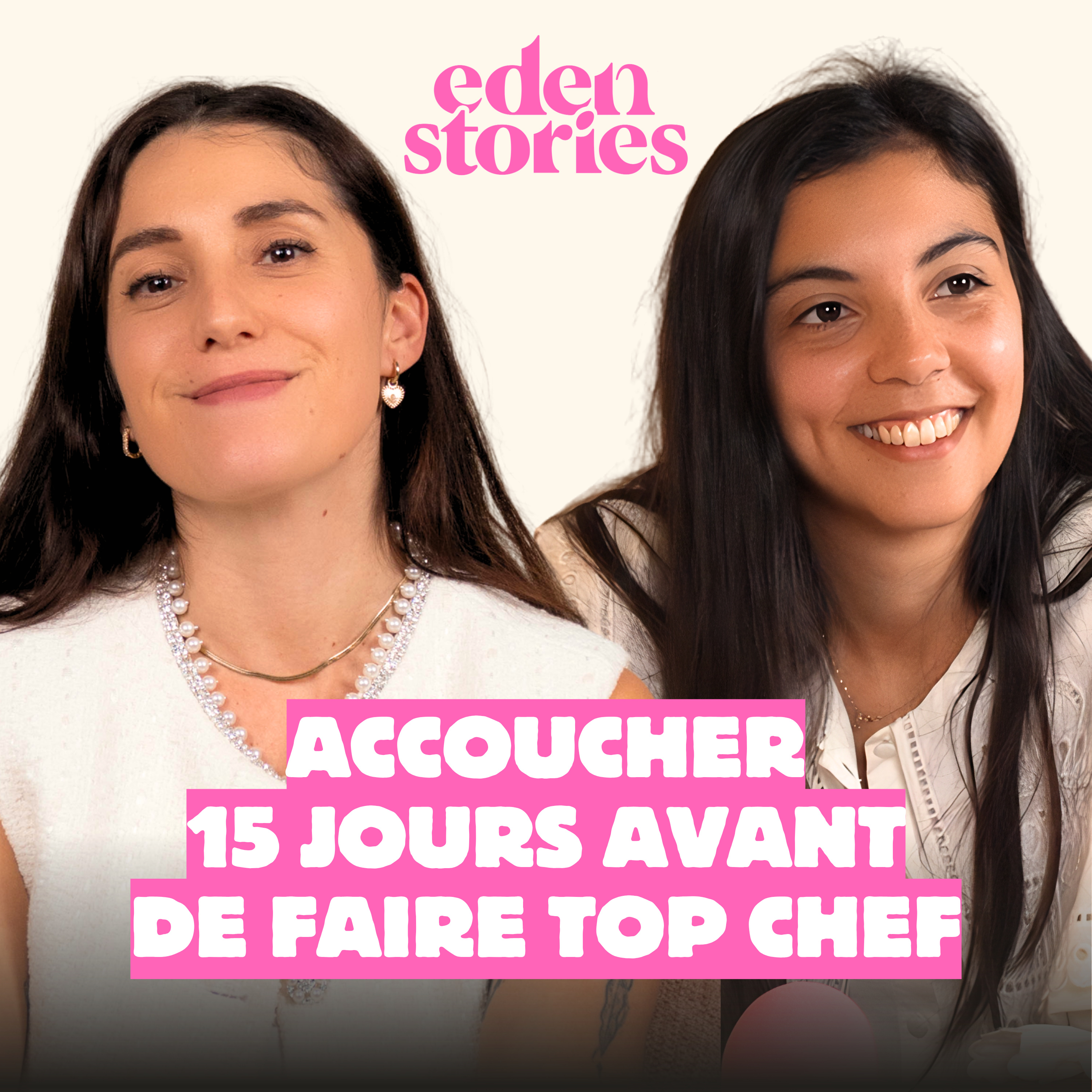 ACCOUCHER 15 JOURS AVANT DE FAIRE TOP CHEF - Eden Stories (Maternité & Parentalité)