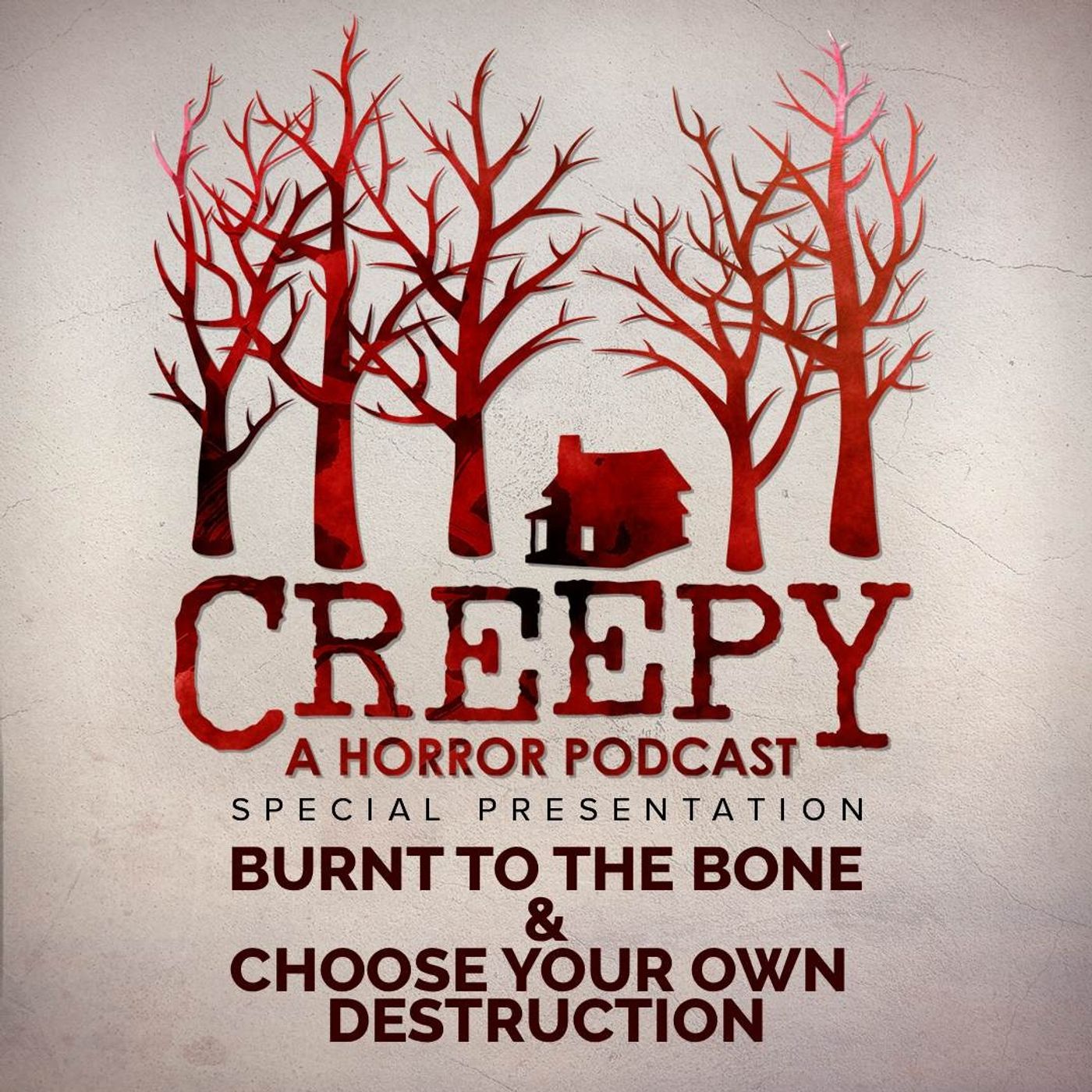 Burnt to the Bone & Choose Your Own Destruction episode artwork
