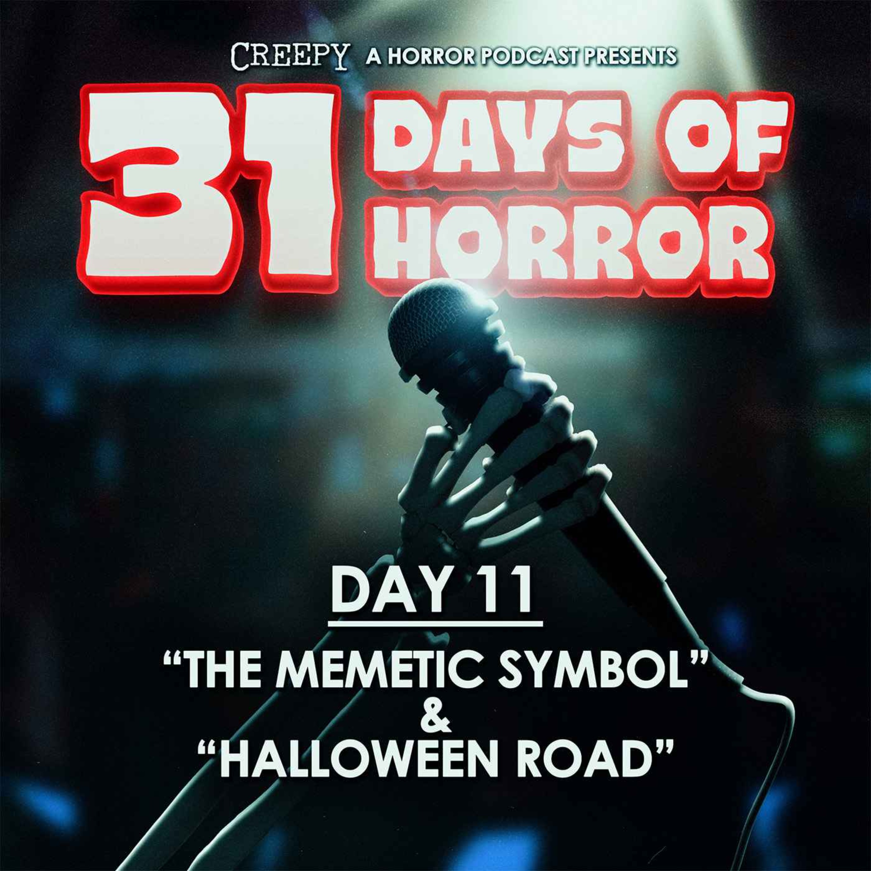 Day 11 - The Memetic Symbol & Halloween Road