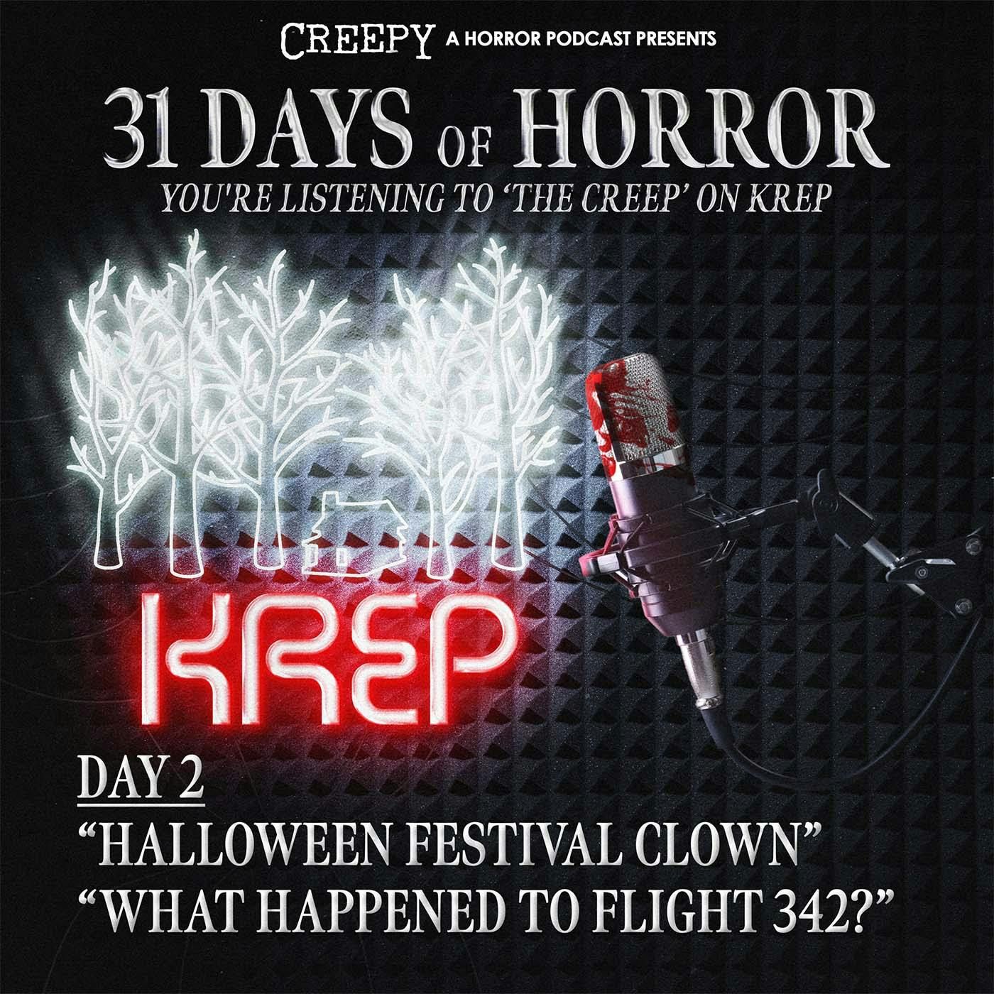 Day 2 - Halloween Festival Clown & What Happened to Flight 342?