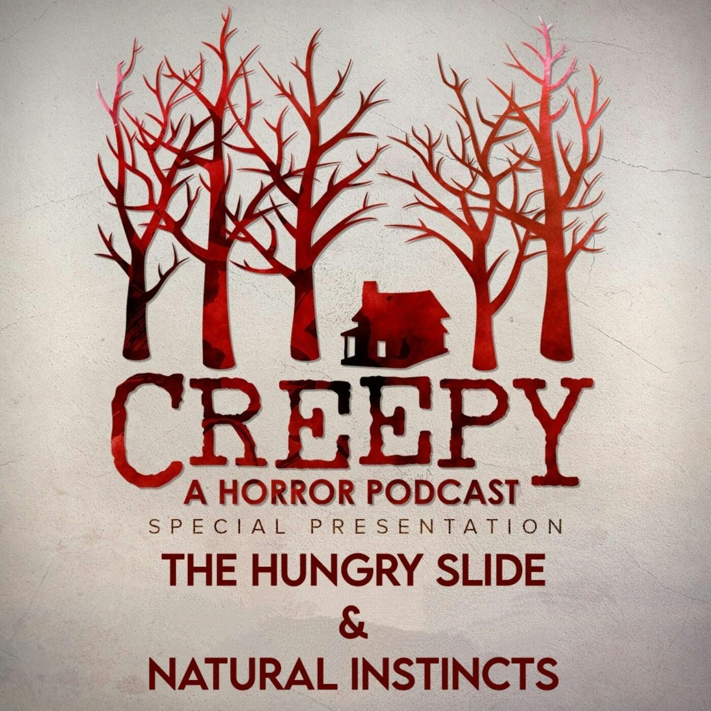 The Hungry Slide & Natural Instincts