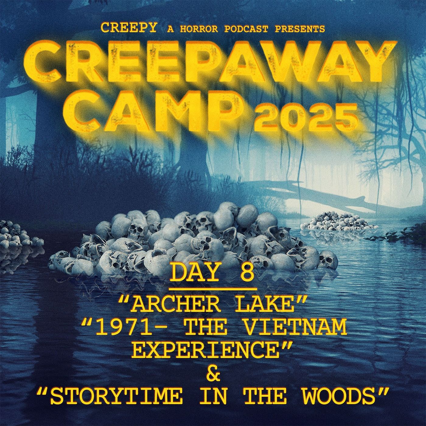 Creepaway Camp 2025: Day 8 - Archer Lake & 1971 & Storytime in the Woods
