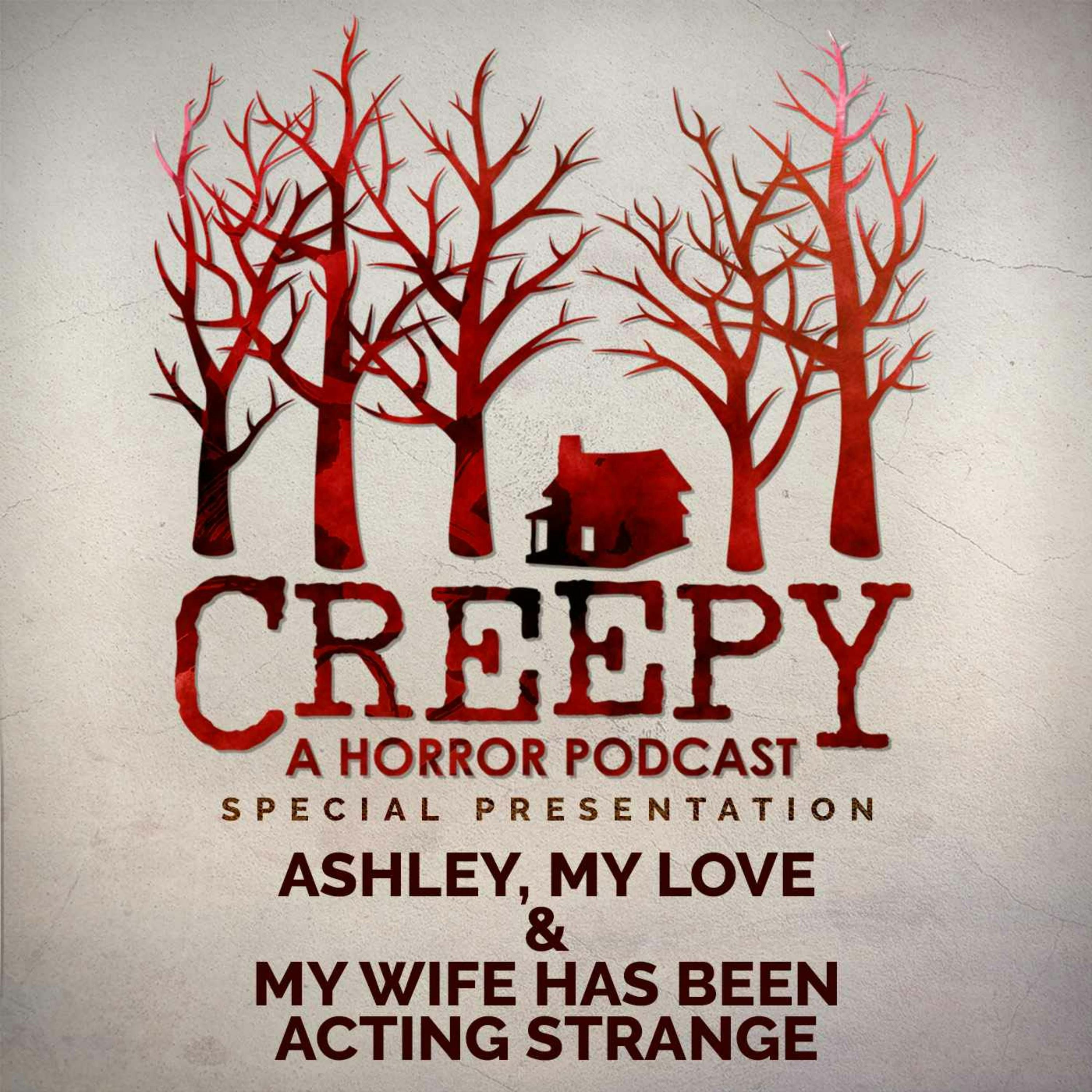 Ashley, My Love & My wife has been acting strange ever since I had my MRI