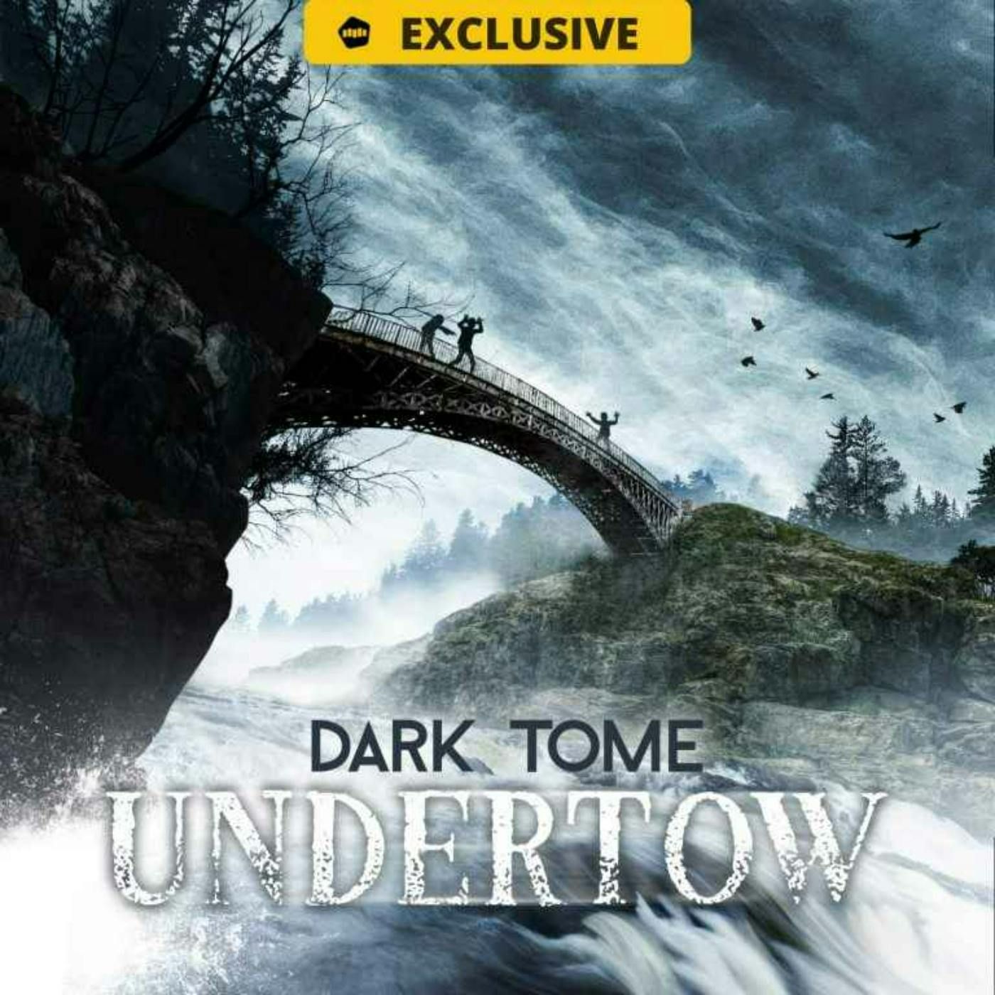 Presenting: Undertow
