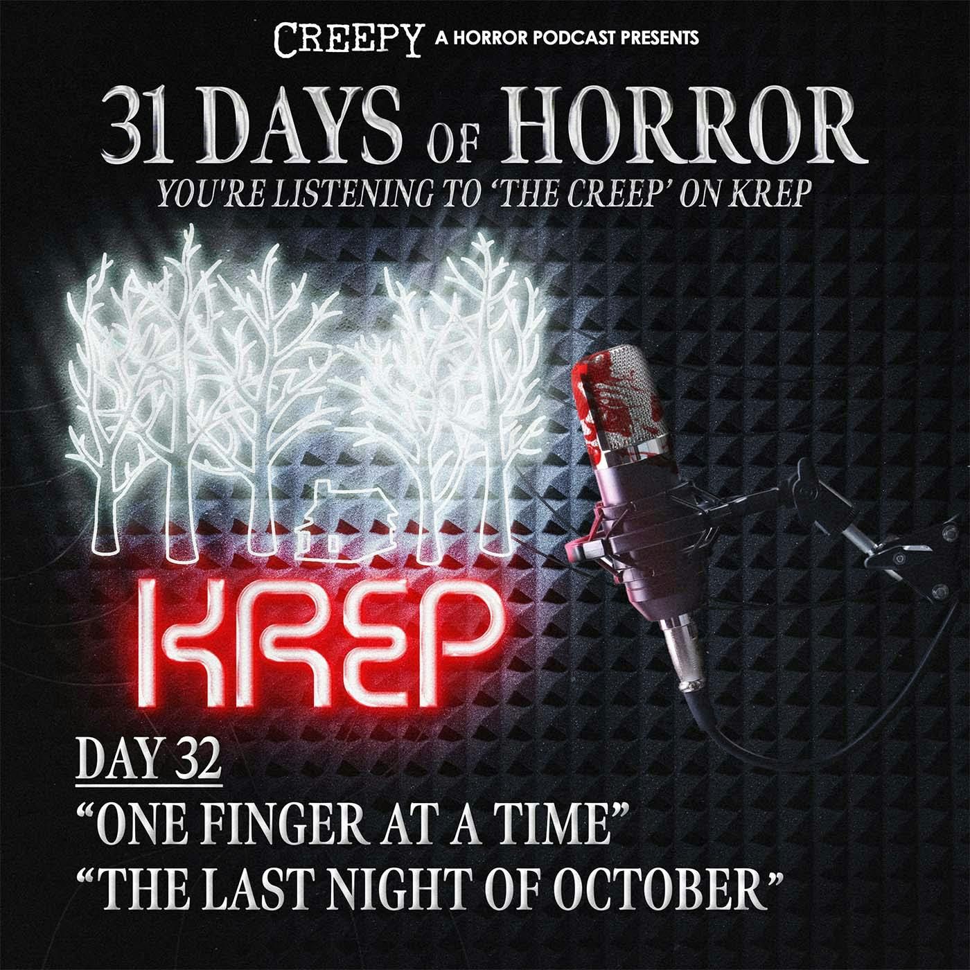 Day 32 - One Finger at a Time & The Last Night in October