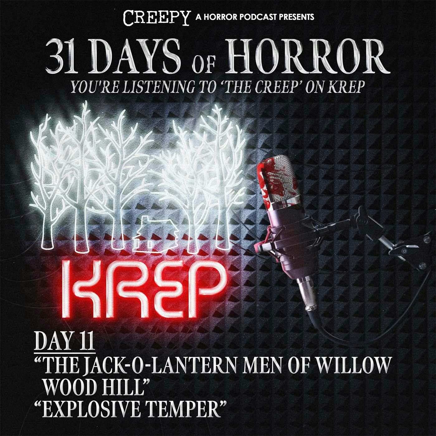 Day 11 - The Jack 'O' Lantern Men & Explosive Temper