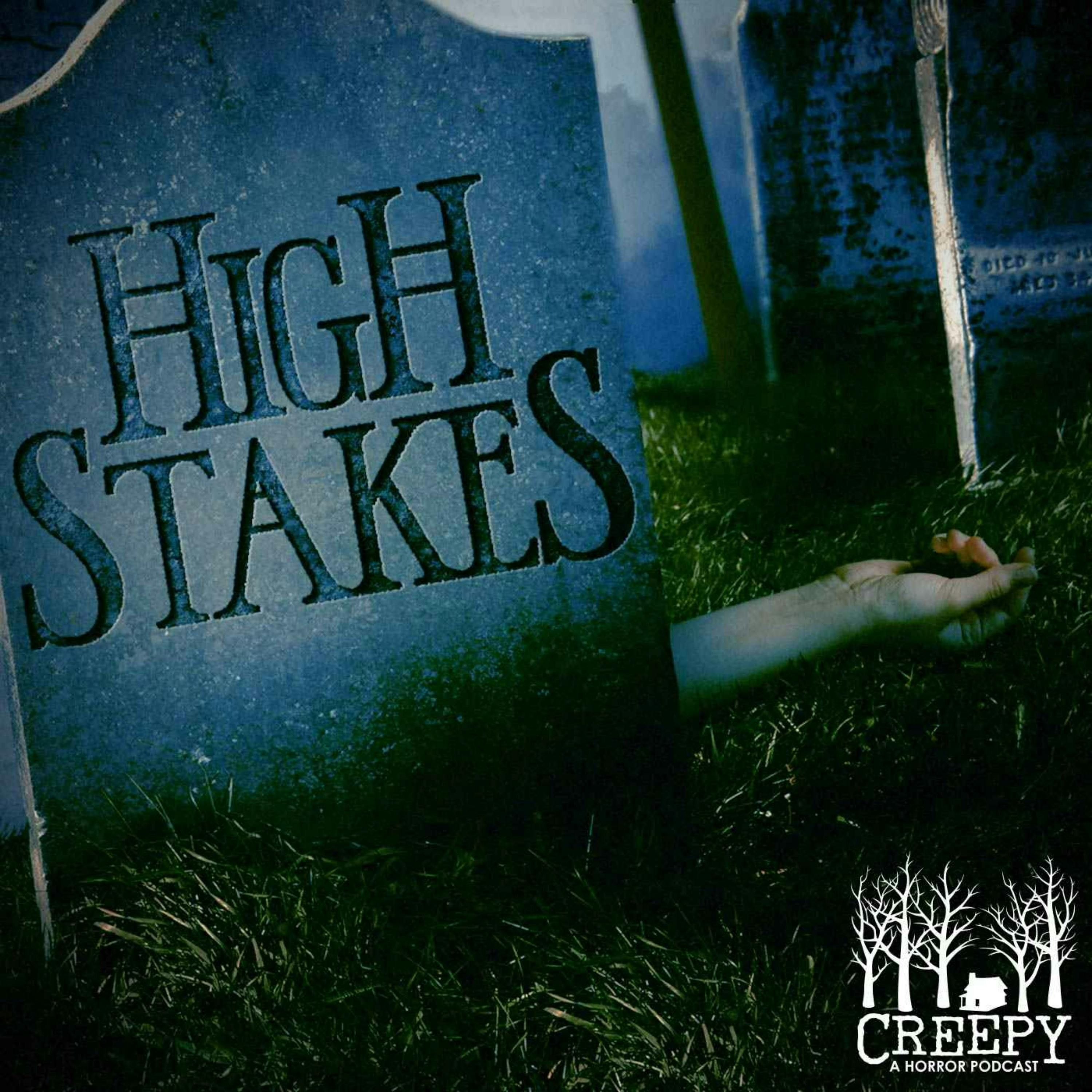High Stakes