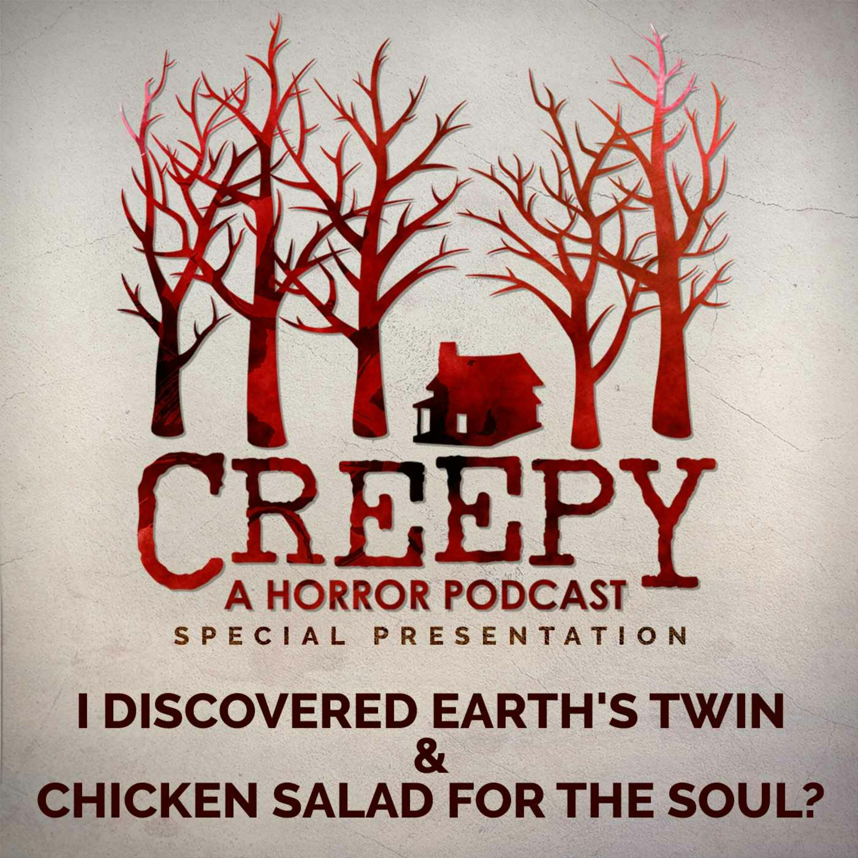 I Discovered Earth's Twin & Chicken Salad For The Soul