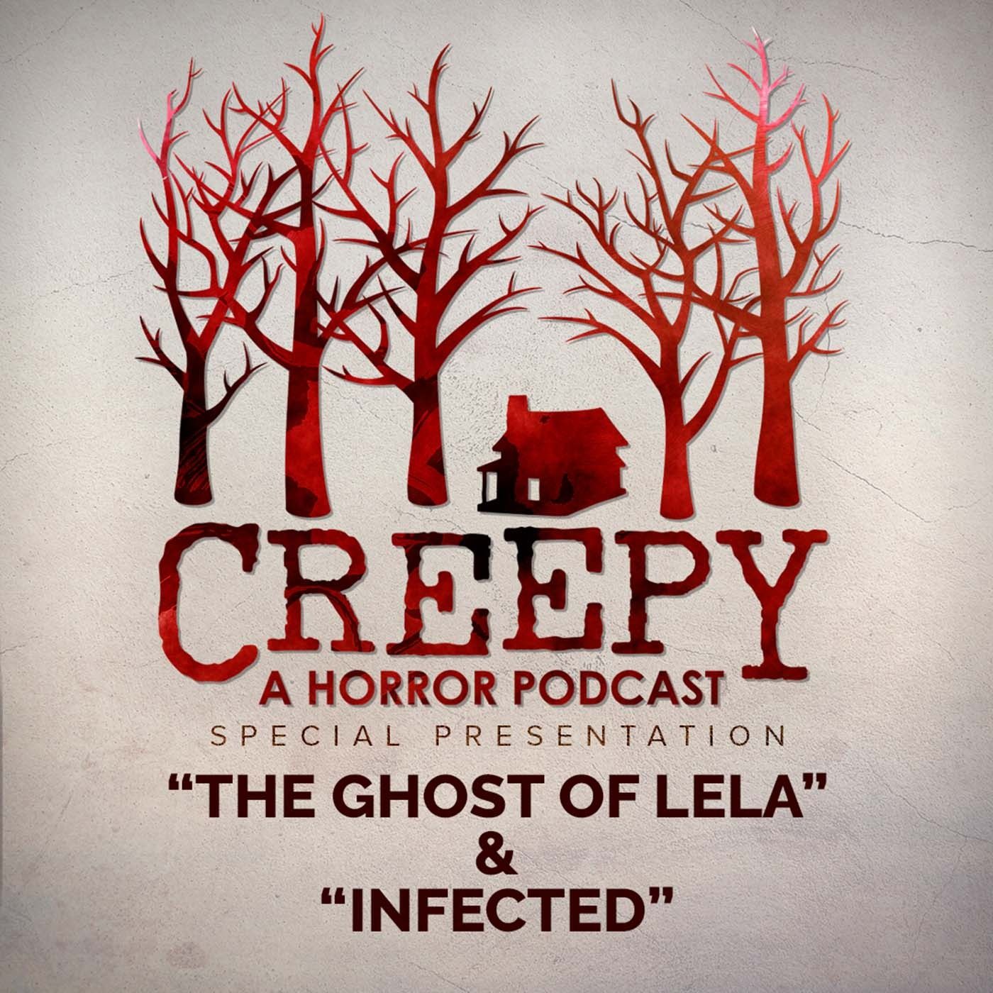 The Ghost of Lela & Infected