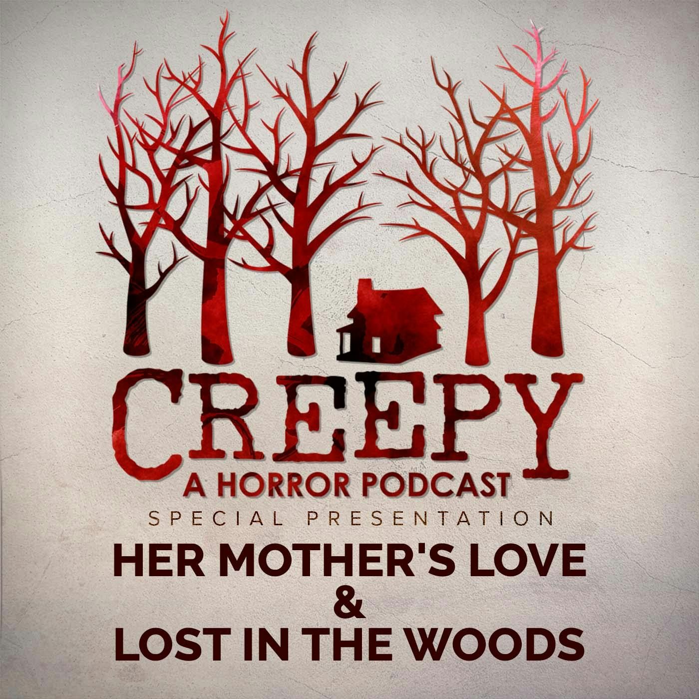 Her Mother's Love & Lost in the Woods
