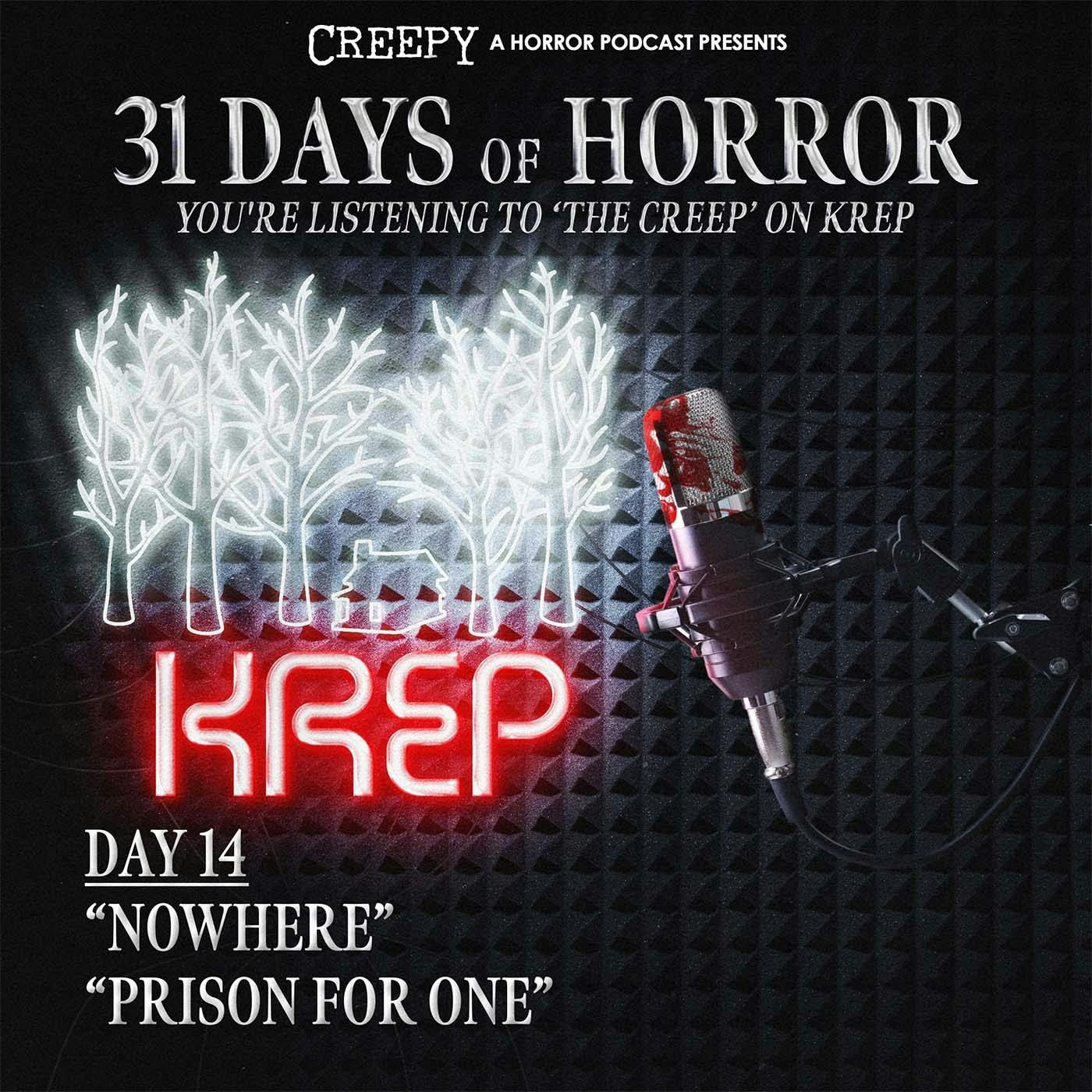 Day 14 - Nowhere & Prison for One