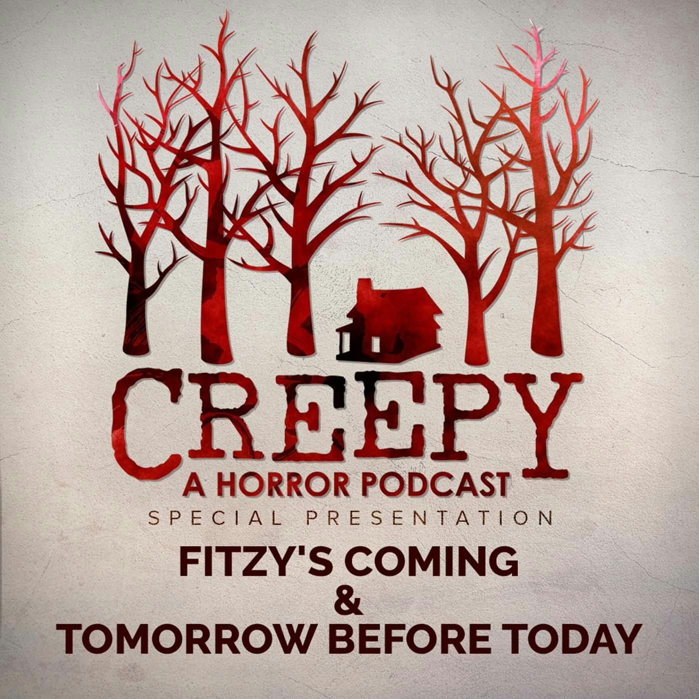Fitzy's Coming & Tomorrow Before Today