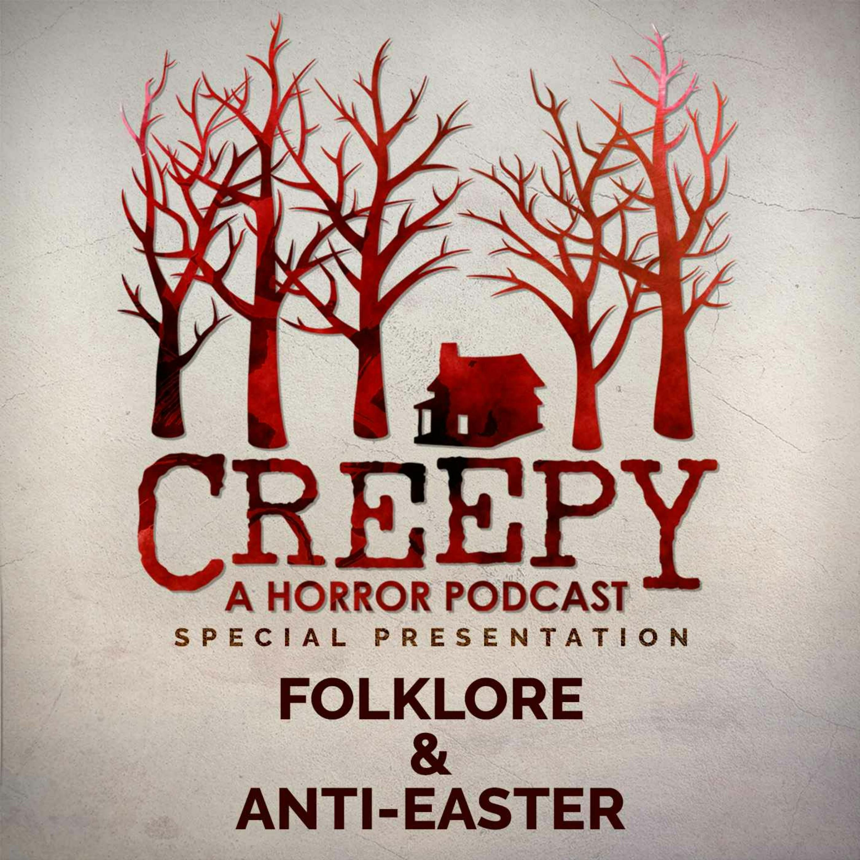 Folklore & Anti-Easter