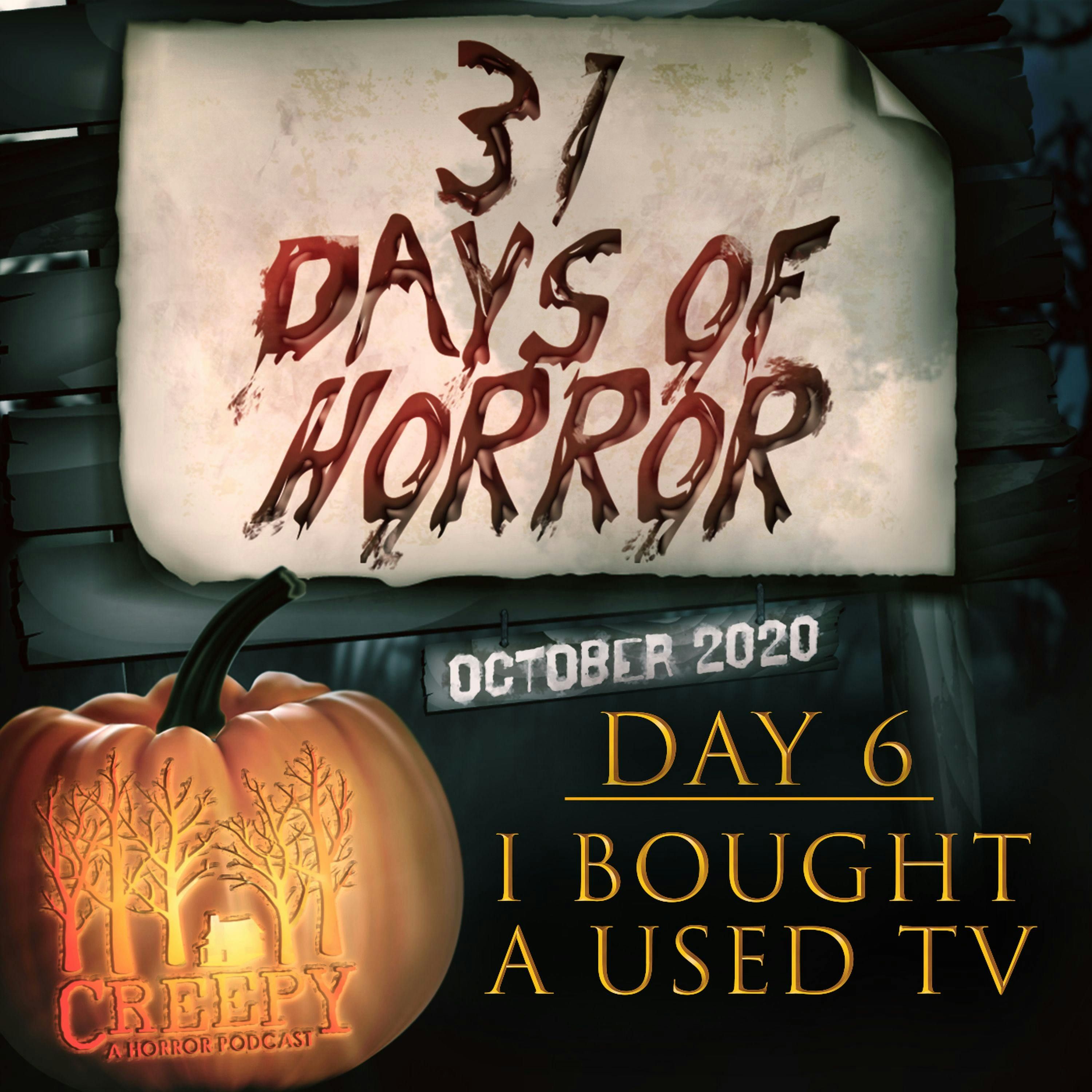 Day 6 - I Bought A Used TV That Can Show Me The Future