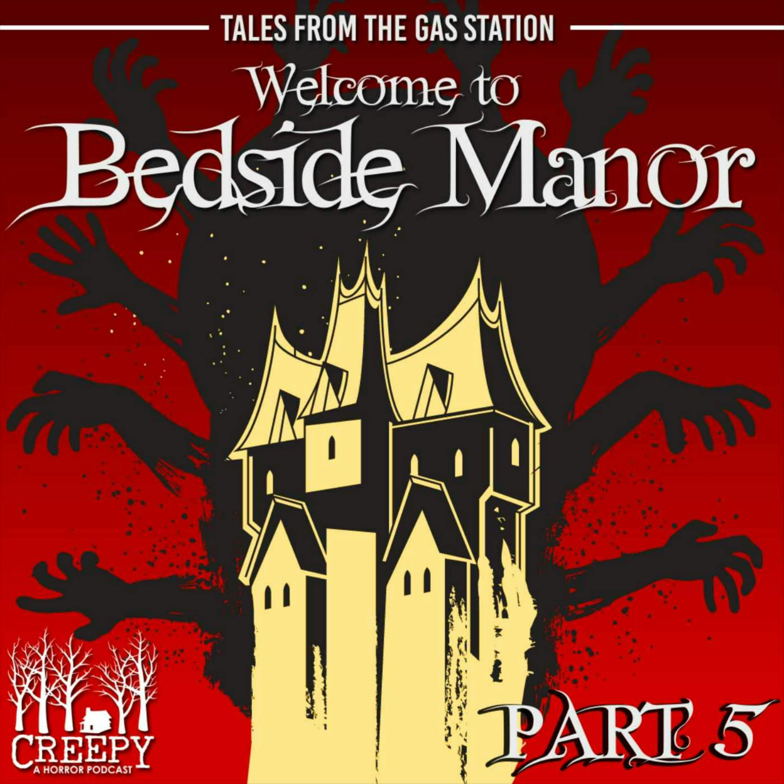 Welcome to Bedside Manor Part 5