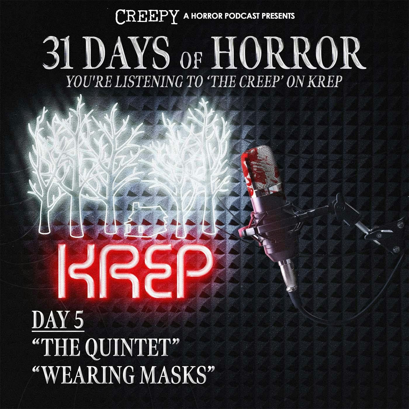 Day 5 - The Quintet & Wearing Masks