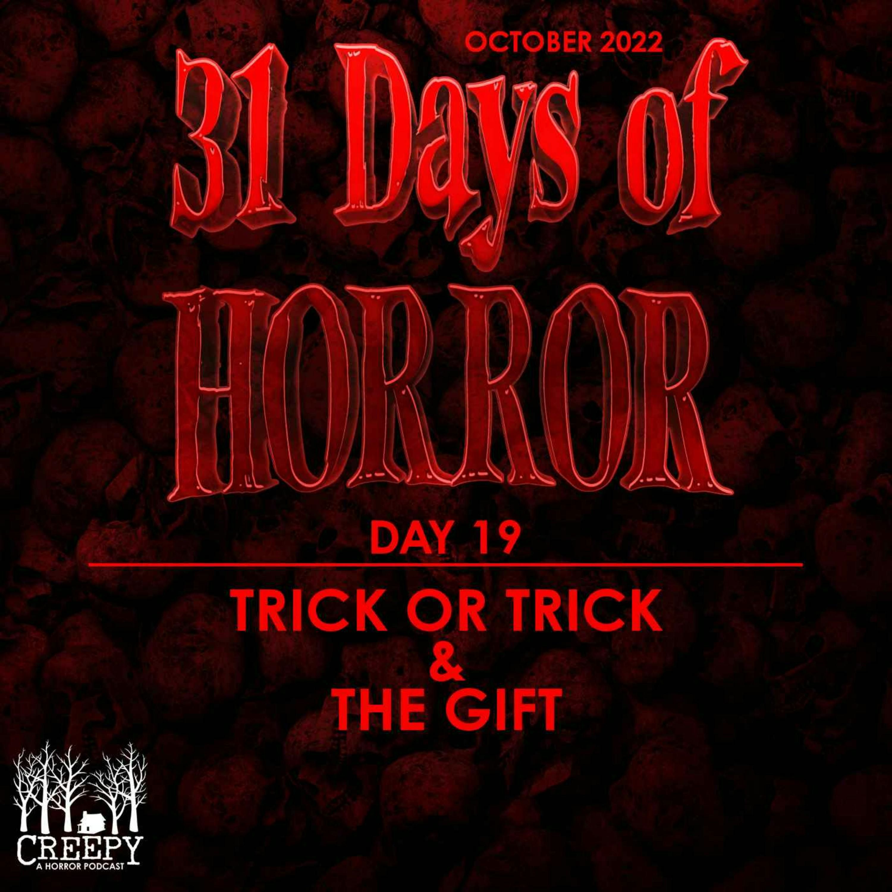 Day 19 - Trick or Trick & Down We Go