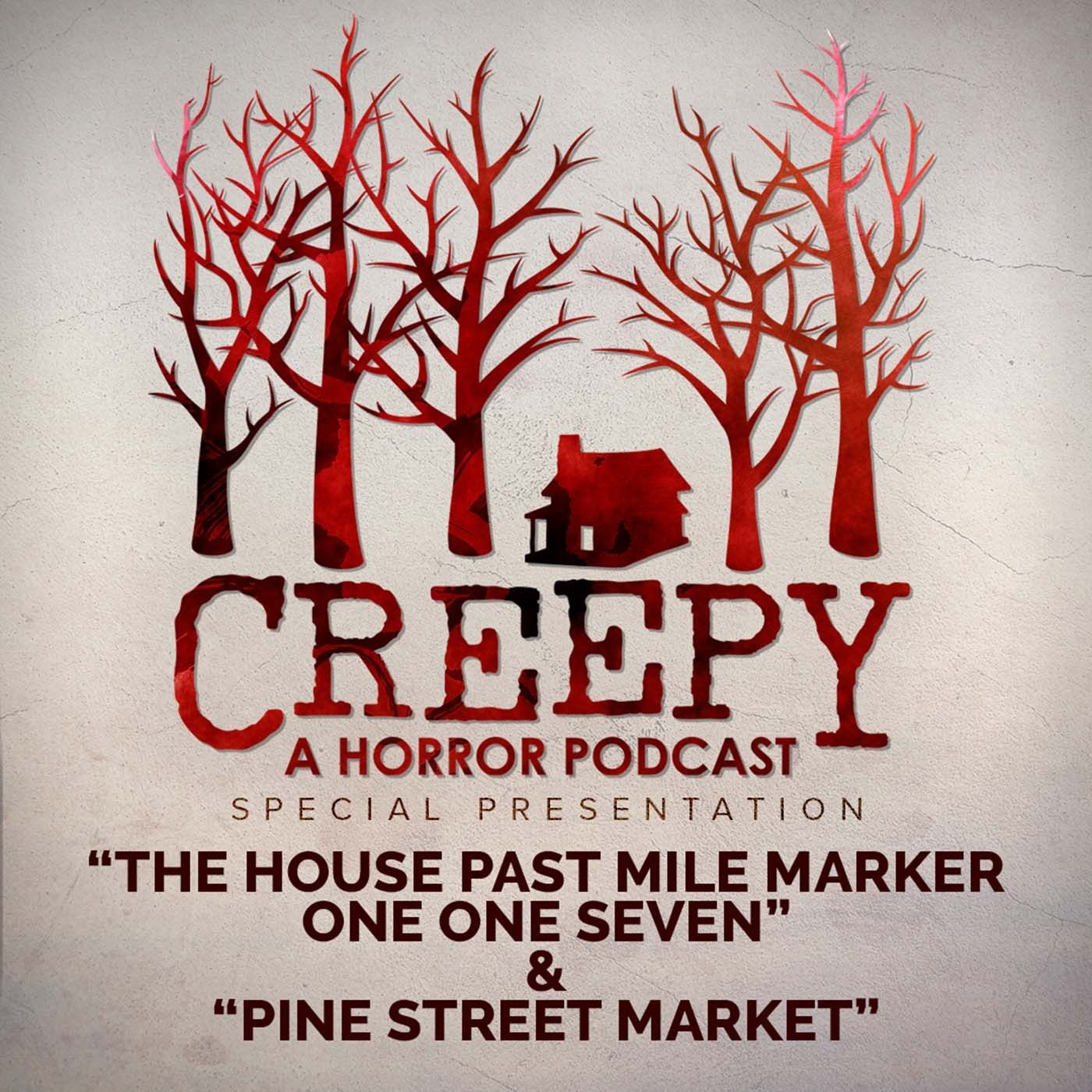 The House Past Mile Marker One One Seven & Pine Street Market