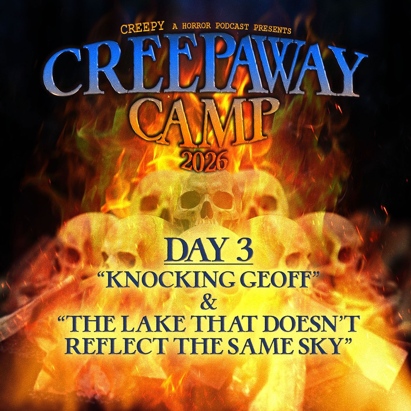 Day 3 - Knocking Geoff & The Lake That Doesn’t Reflect the Same Sky