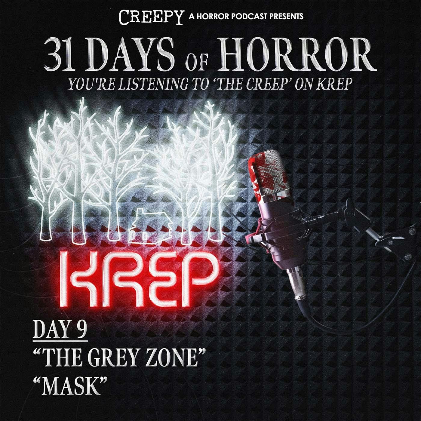 Day 9 - The Grey Zone & Mask
