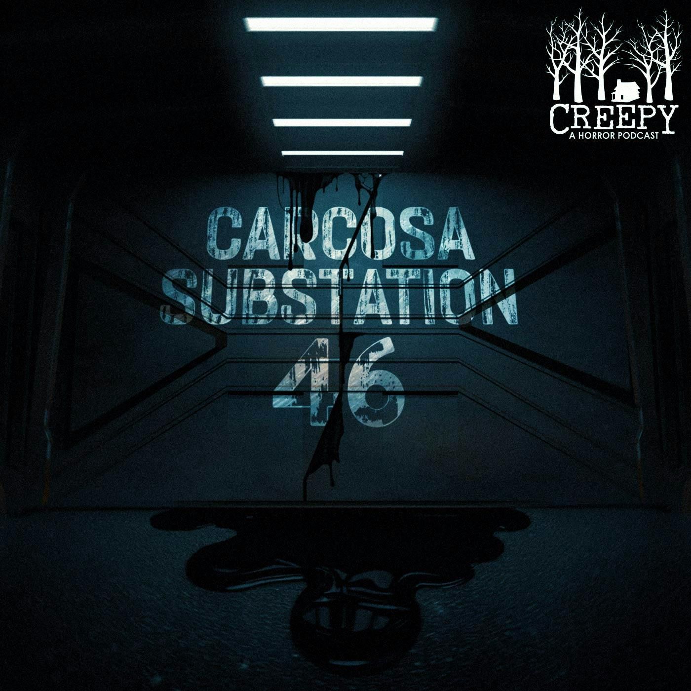 Carcosa Substation 46