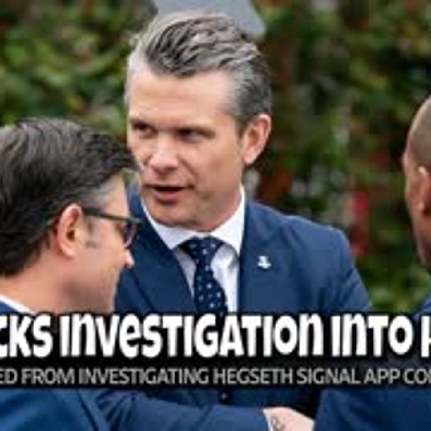E2079: House Republicans Block Investigation Into Hegseth’s Signal Use 4/30/25 episode artwork
