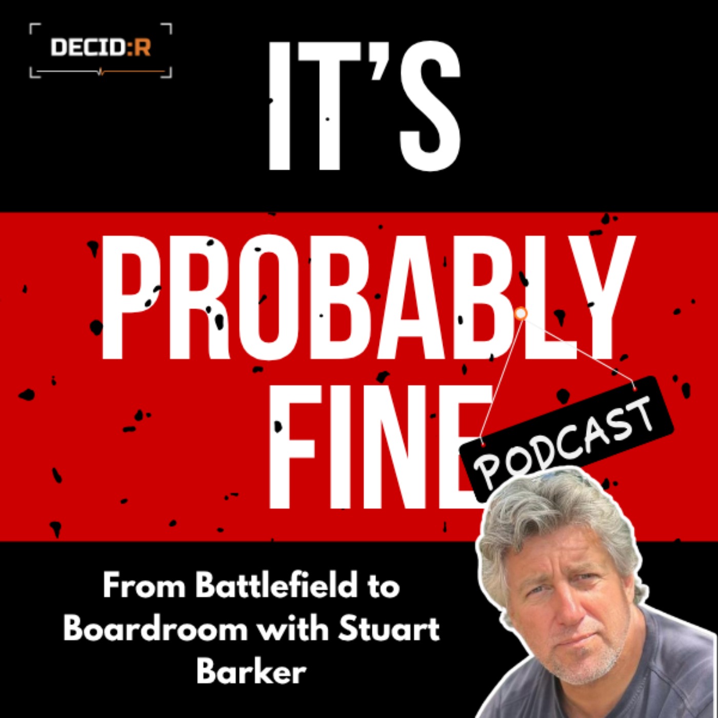 It's Probably Fine - Featuring Stuart Barker from Professional Guest Speakers episode artwork