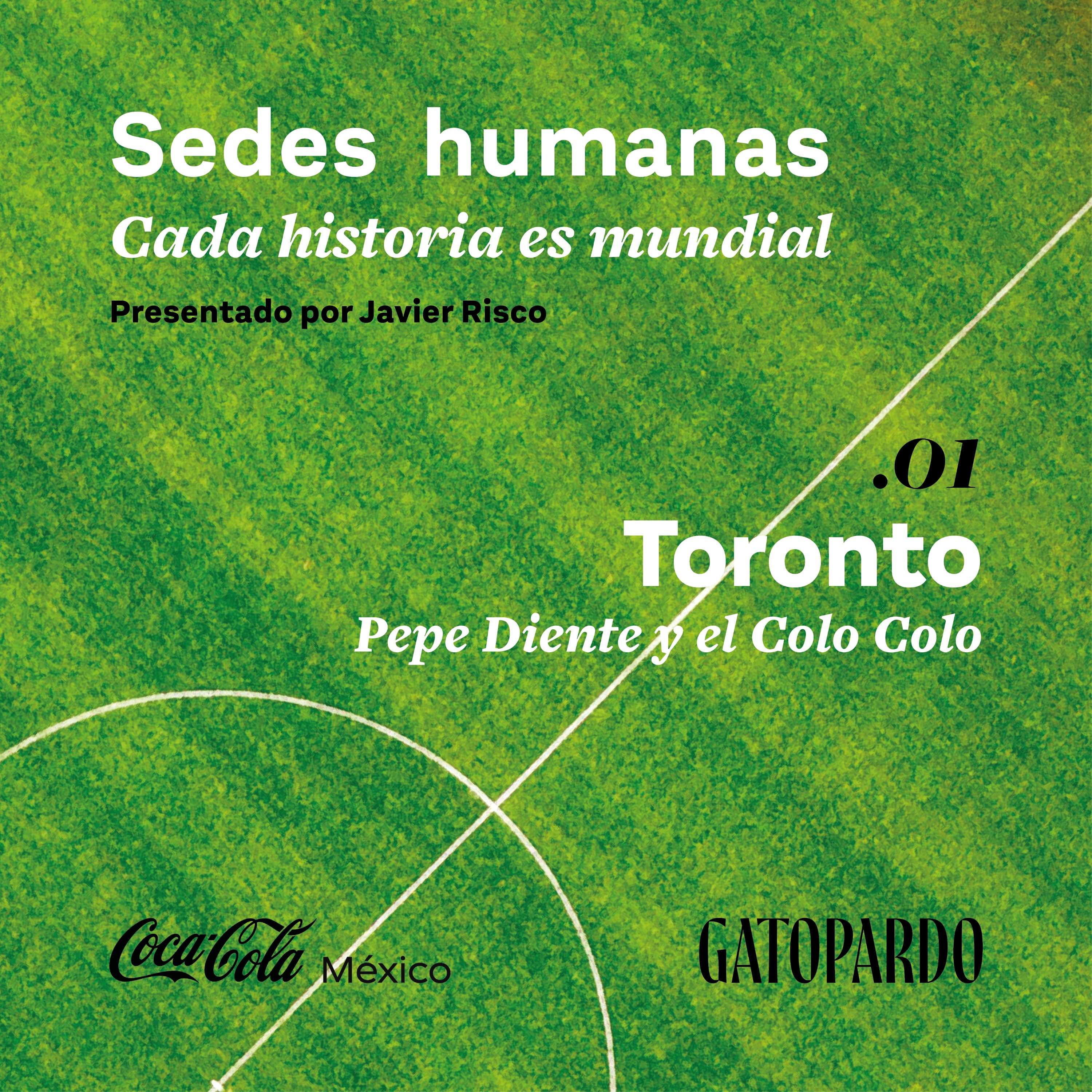 Toronto | Pepe Diente y el Colo Colo episode artwork