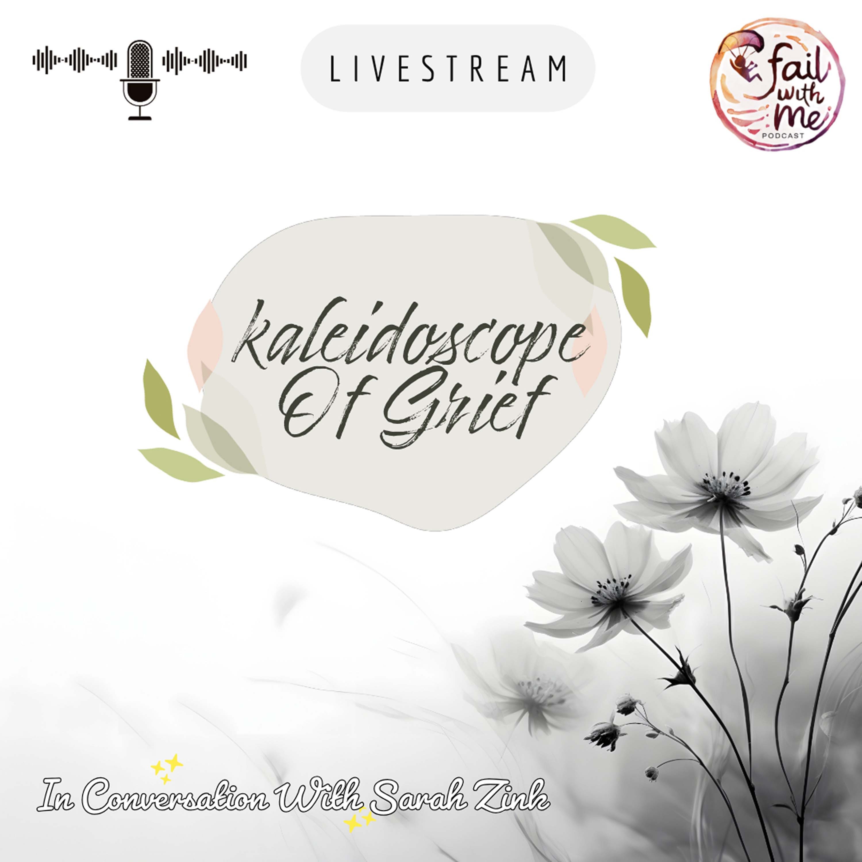 Fail With Me - Kaleidoscope Of Grief episode artwork