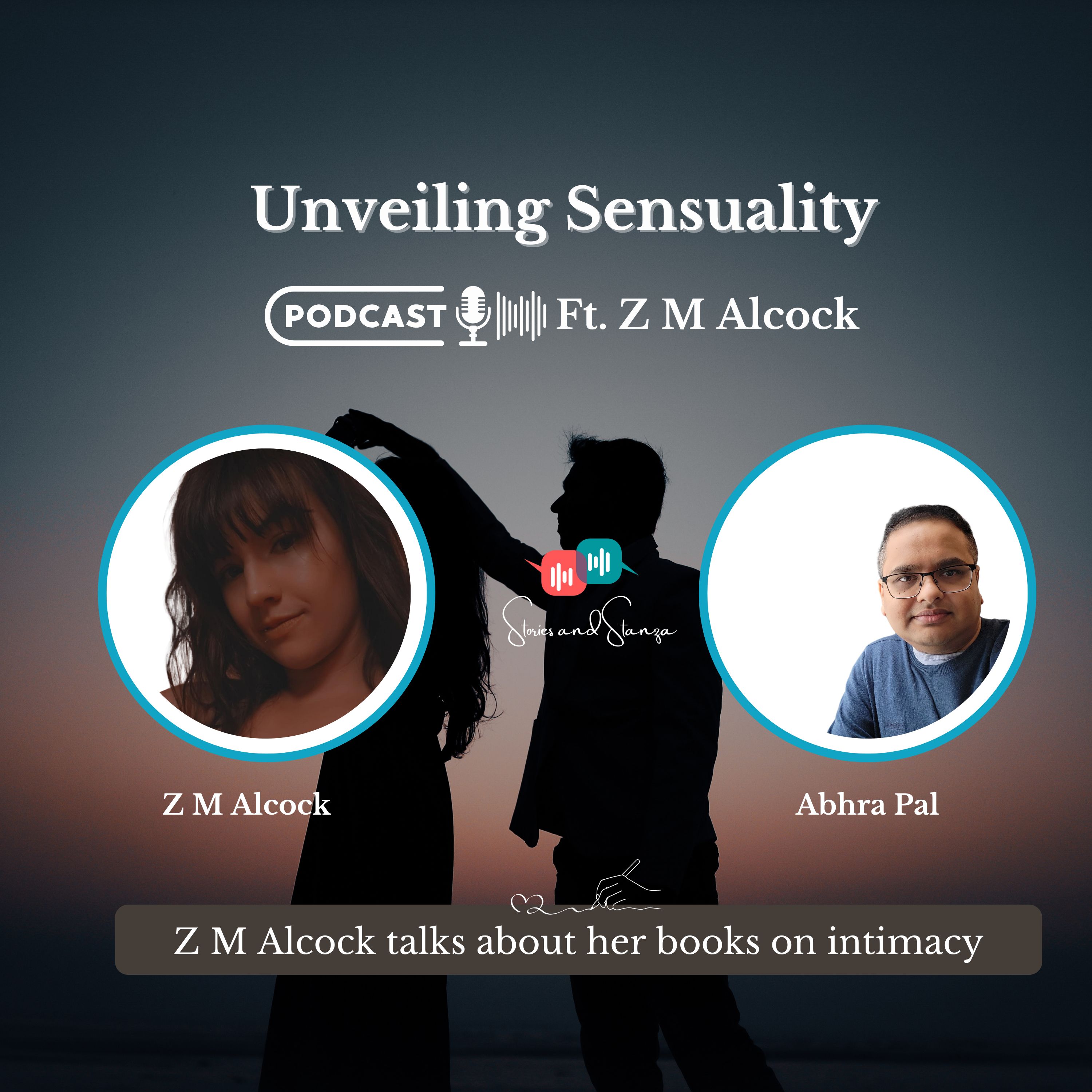 Unveiling Sensuality : Z M Alcock about her books on sensuality episode artwork