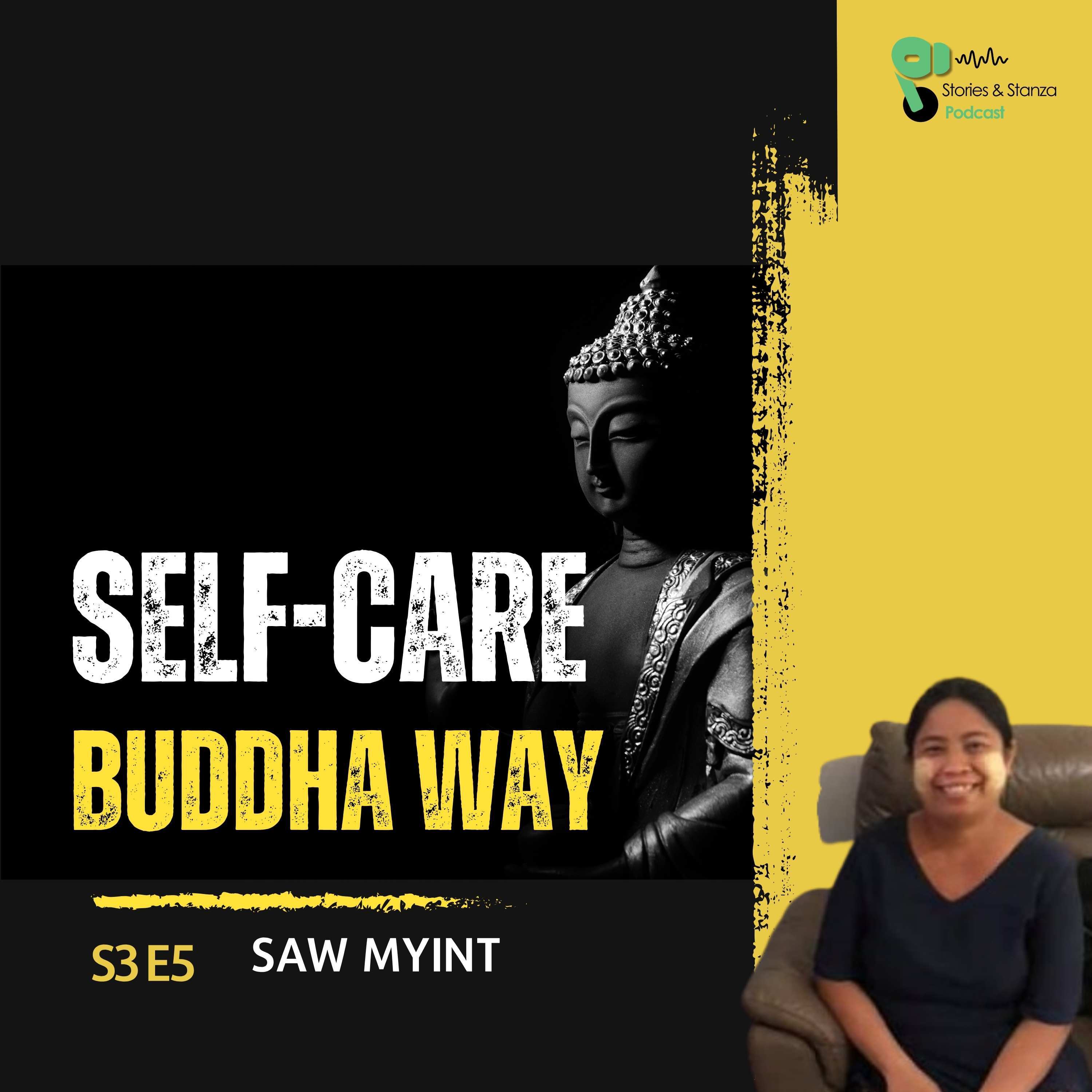 Nothing Lasts: Mindfulness, Failure & Self-Care | Stories & Stanza | Podcast ft Saw Myint episode artwork