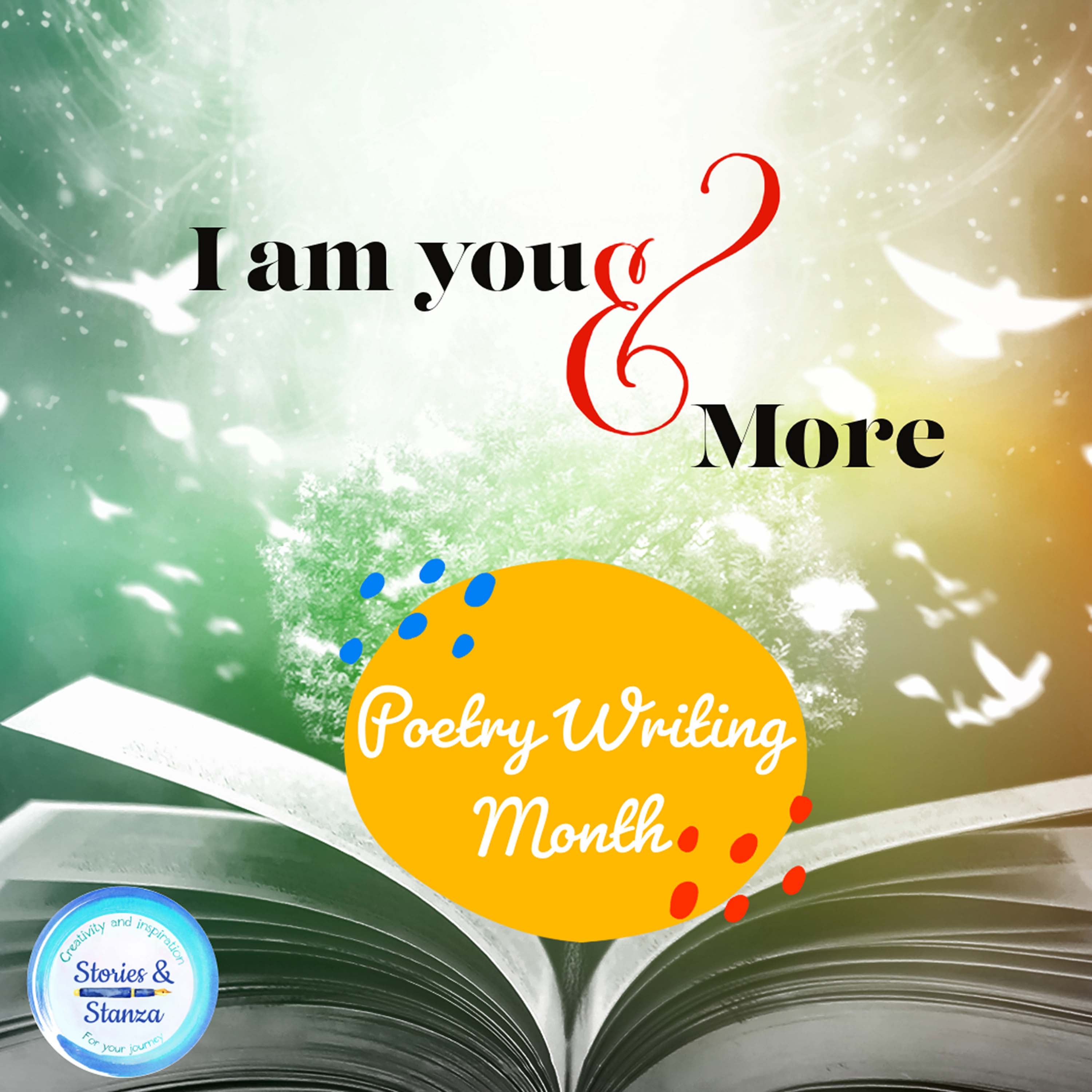 I am you and more - Poetry Writing Month episode artwork