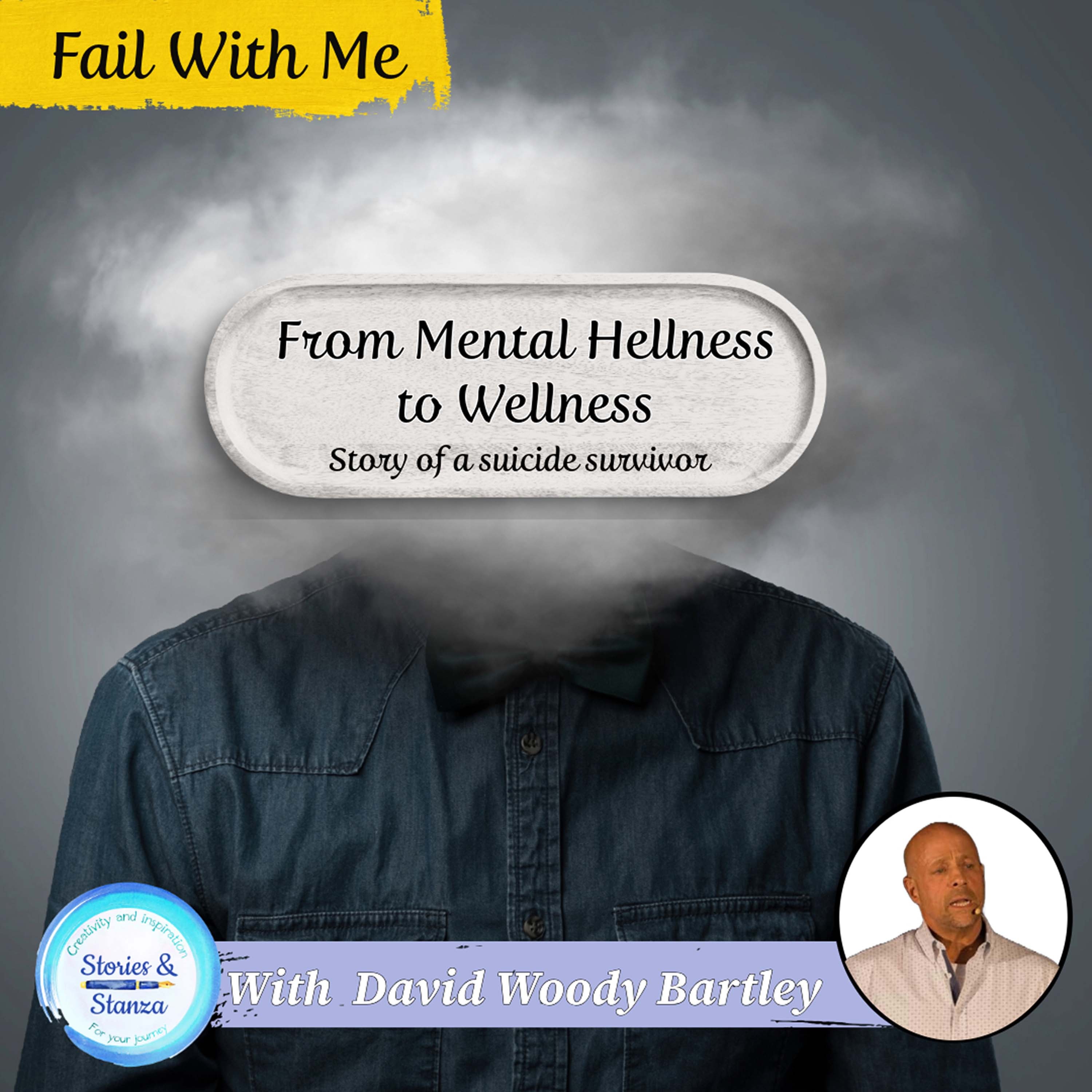 From Mental Hellness to Wellness with David episode artwork