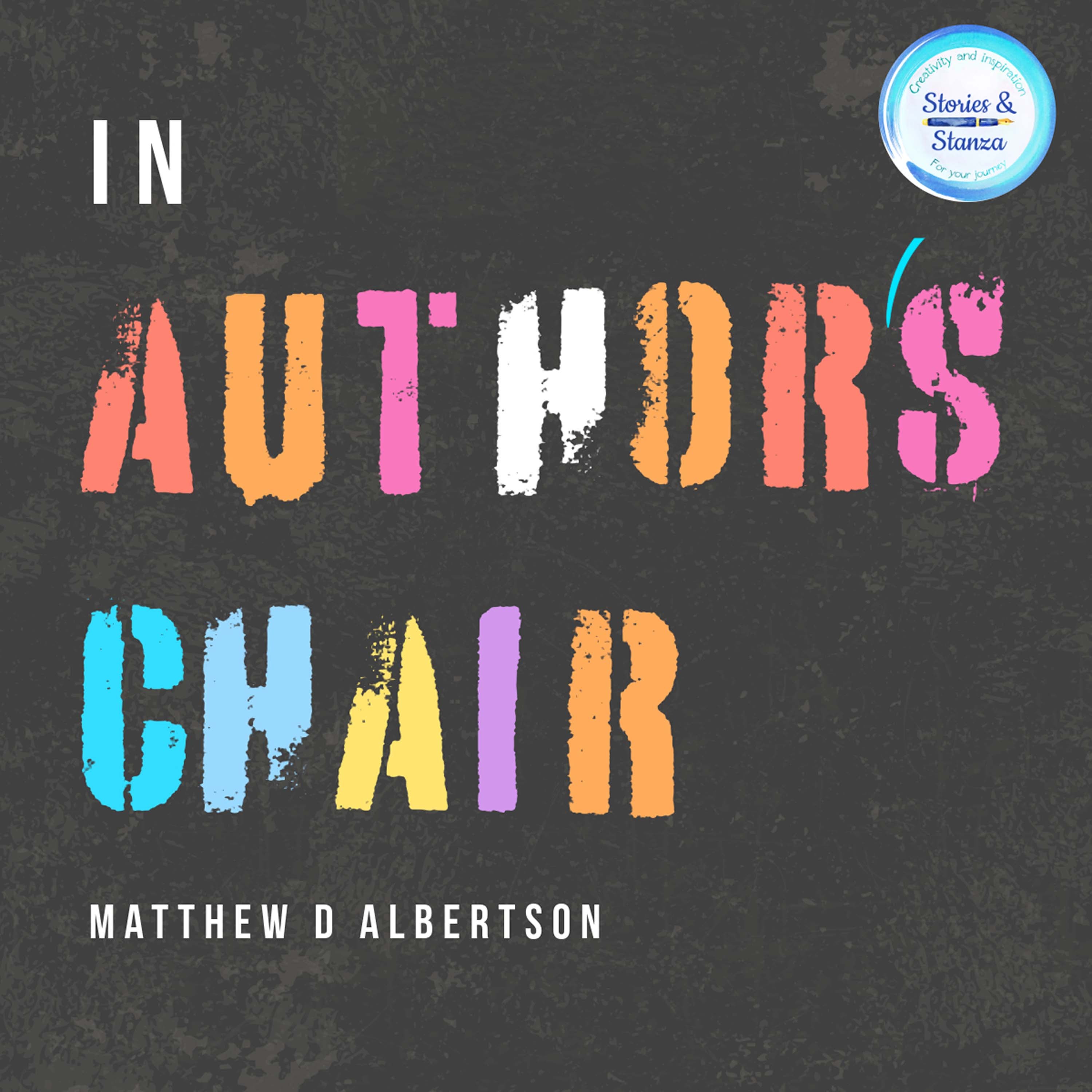 In Author's Chair - Matthew D Albertson episode artwork