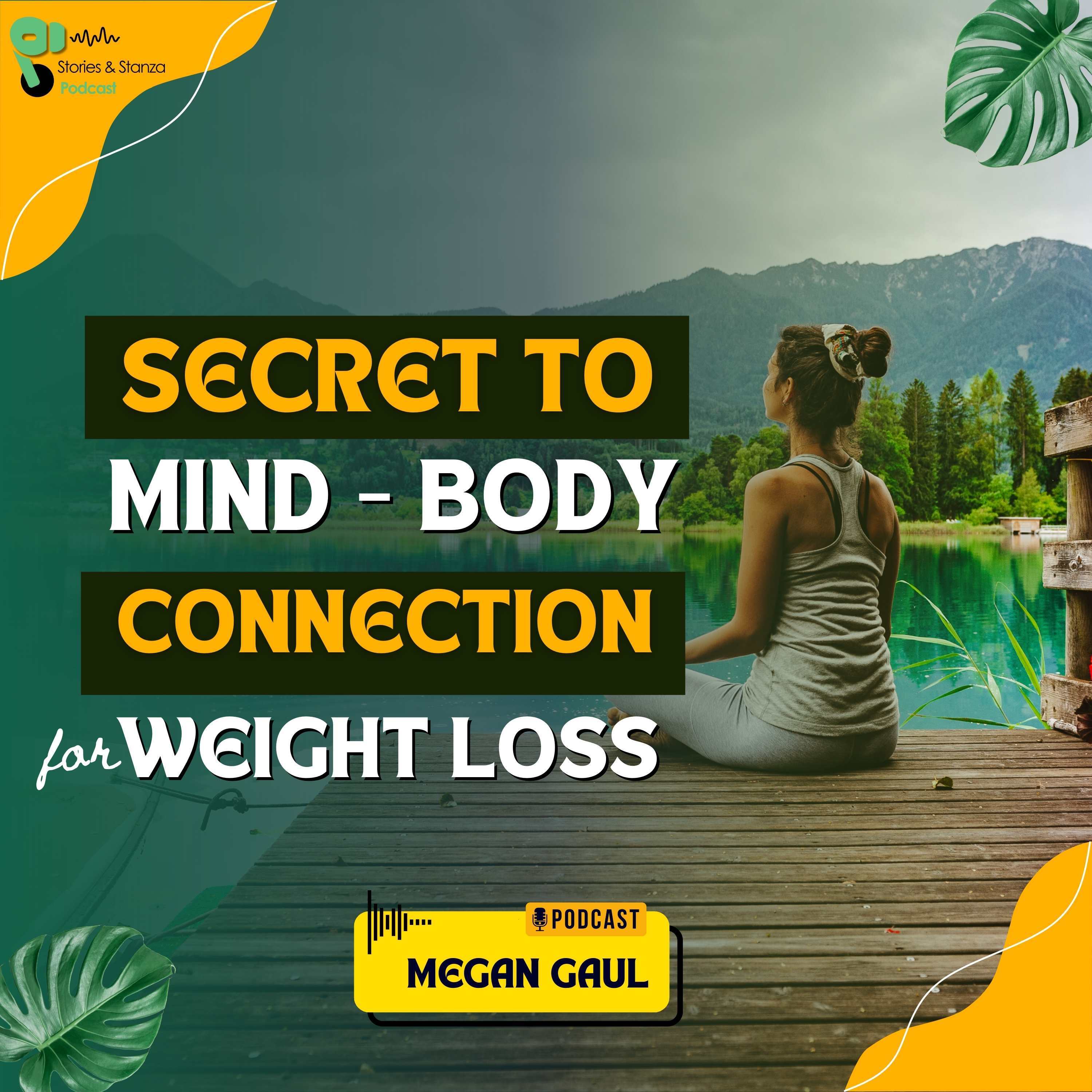 What's the secret to Mind and Body Connection for Weight Loss? episode artwork