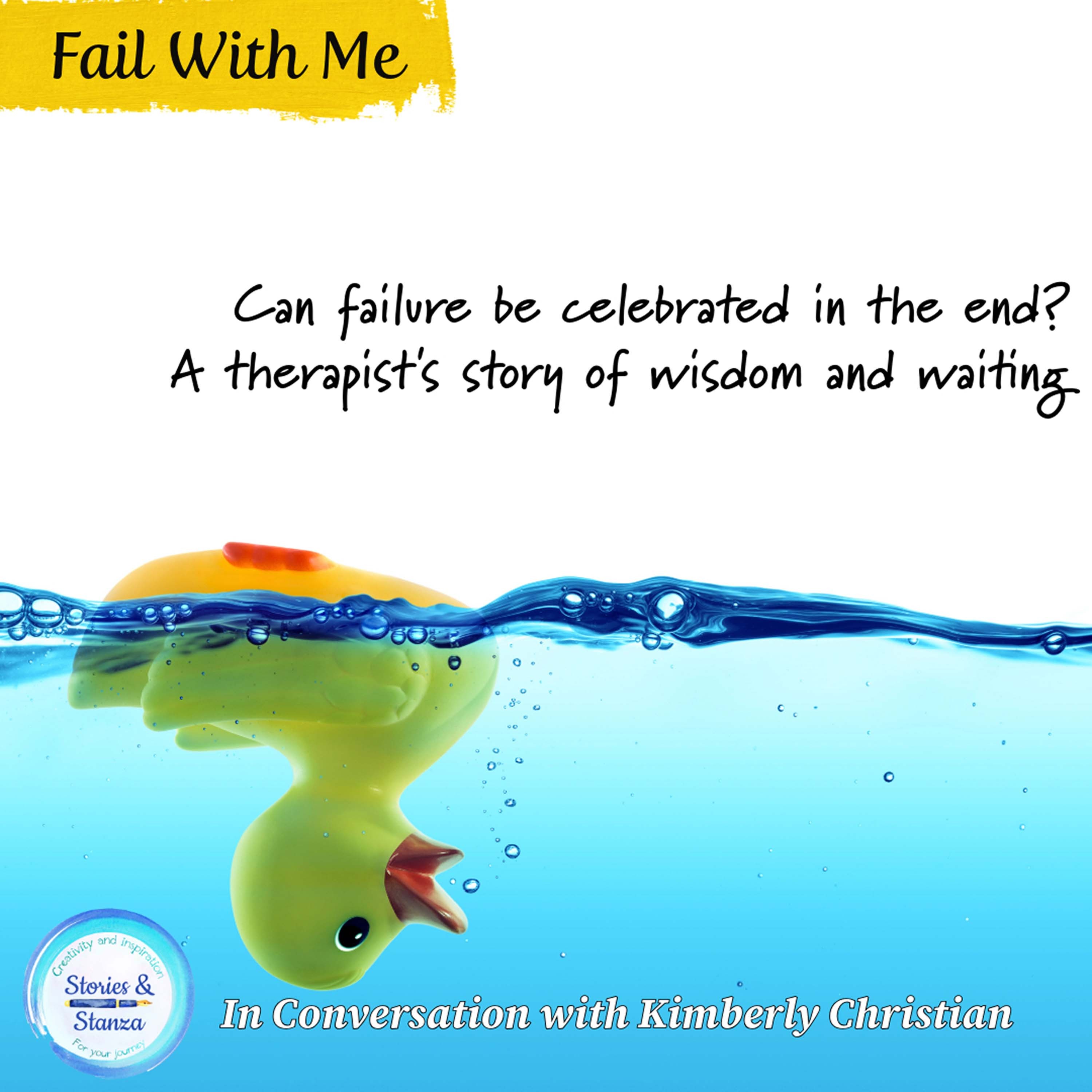 Can failure be celebrated in the end - A therapists story of wisdom and waiting episode artwork