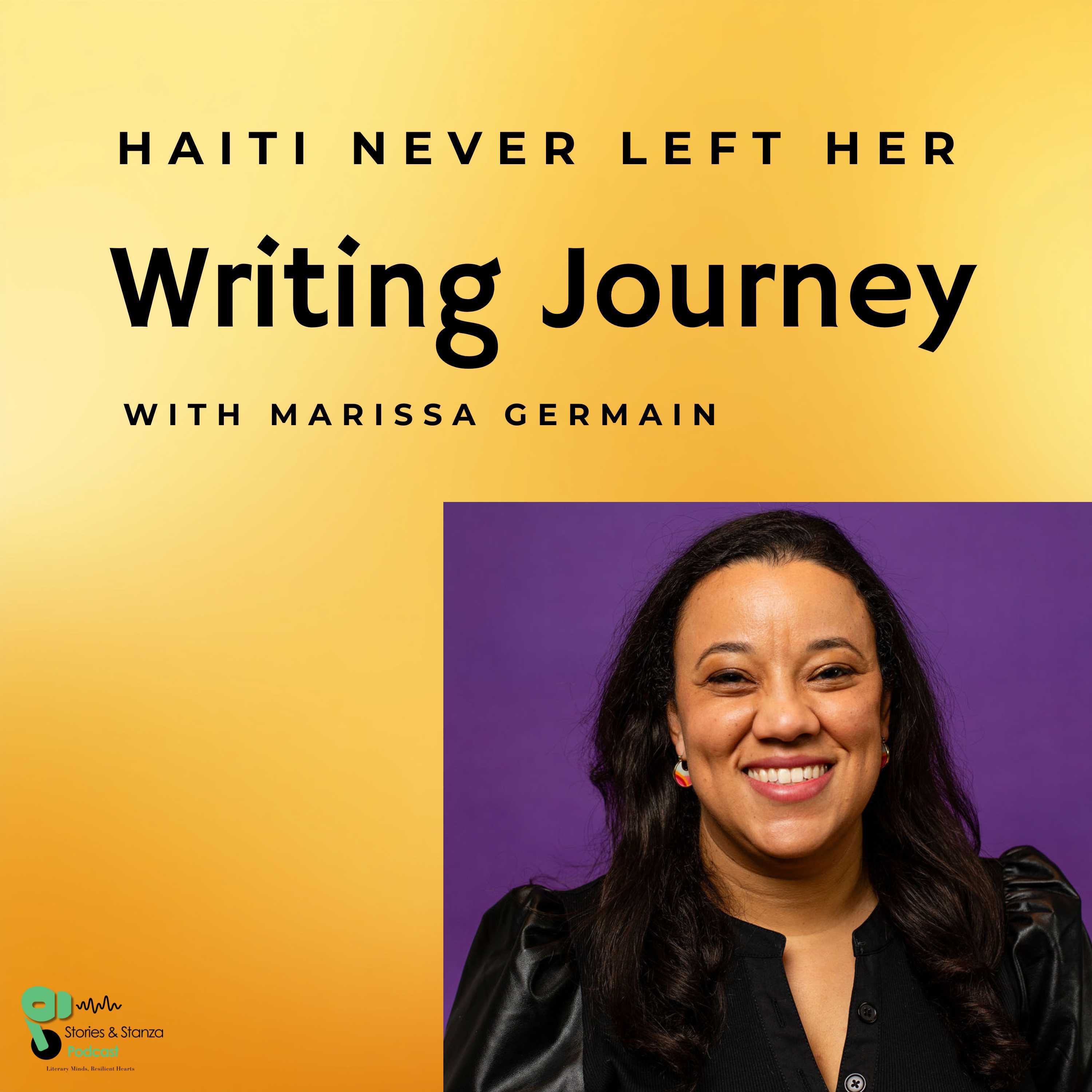 Haiti Never Left Her: Marissa Germain's Writing Journey episode artwork