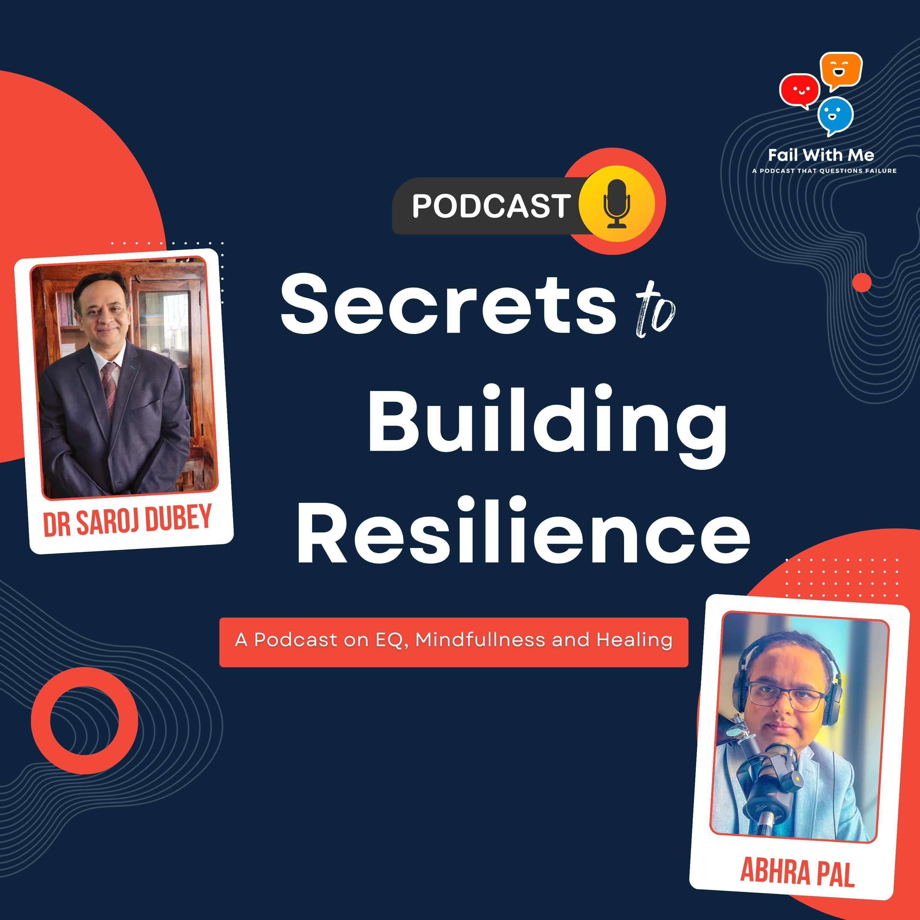 Dr. Saroj Dubey's Secrets to Building RESILIENCE! episode artwork