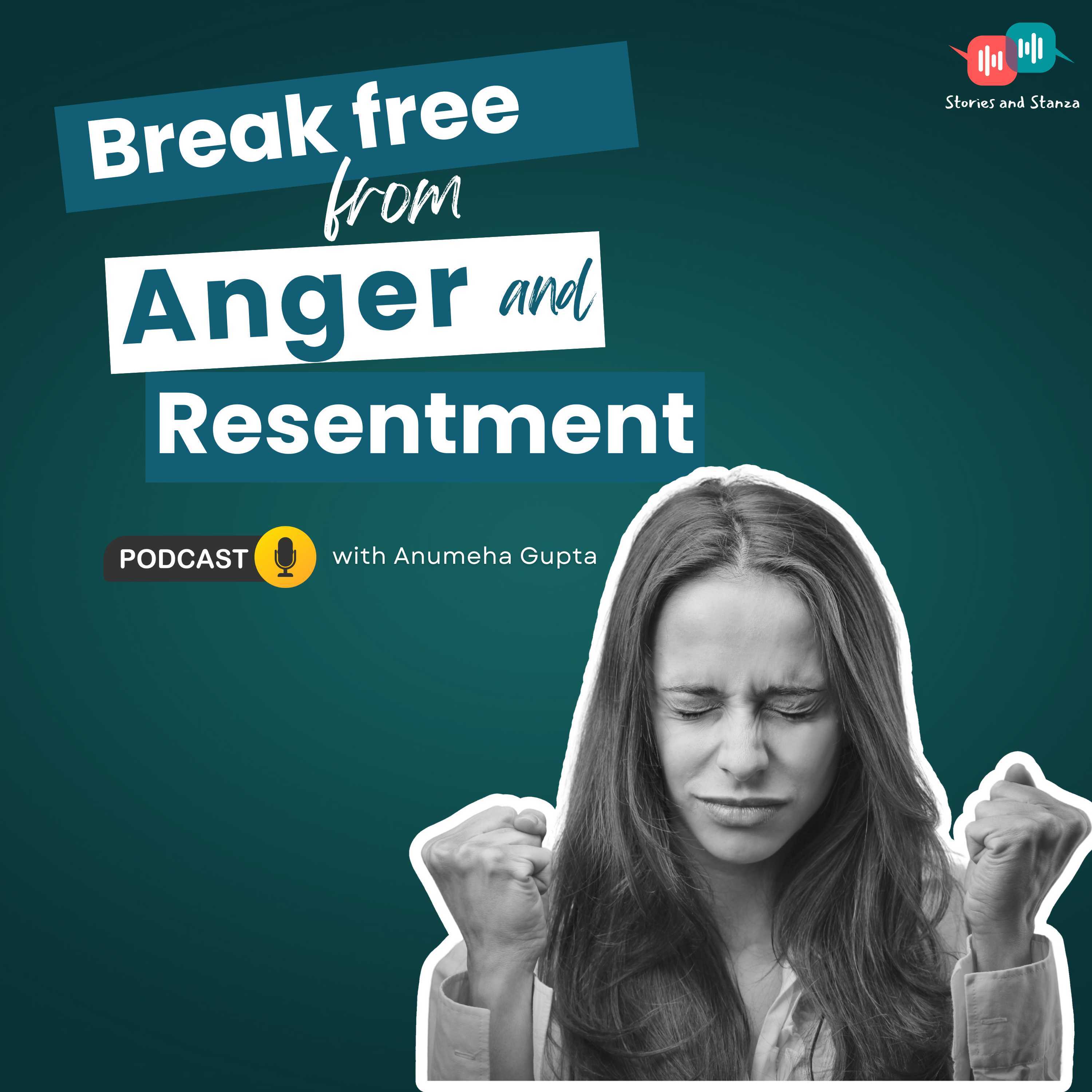 Break Free from Anger and Resentment episode artwork