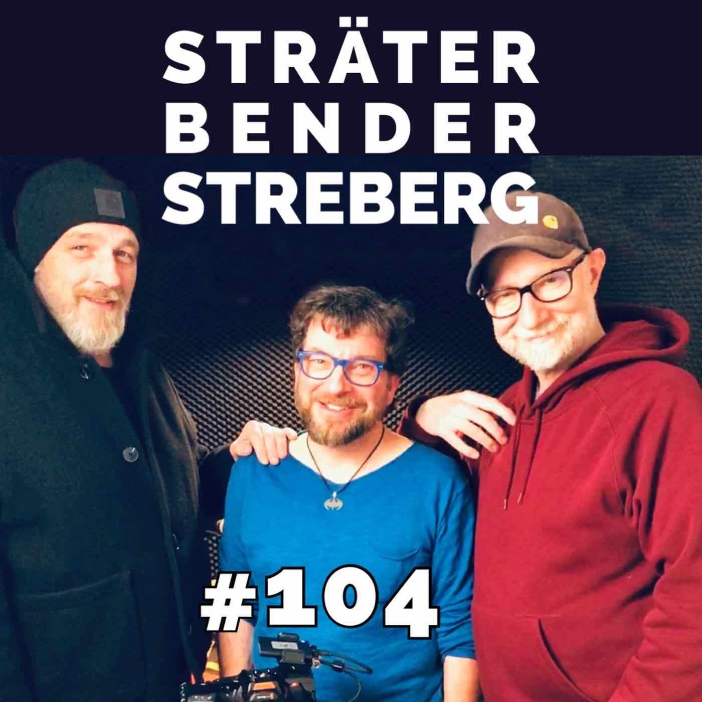 STRÄTER & STREBERG - Der Podcast