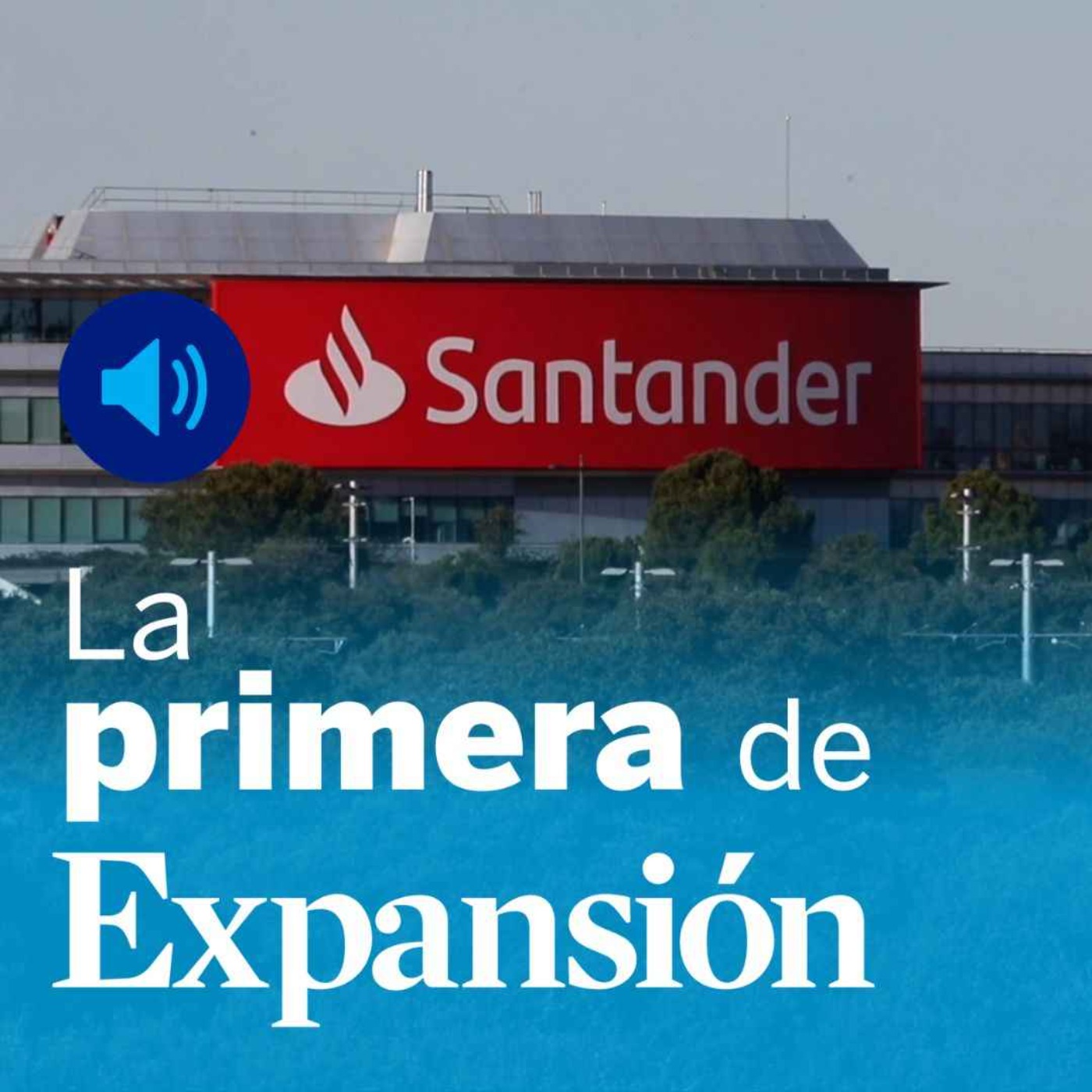 Santander, Holaluz, Iberdrola, Ormuz, Infantino y OpenAI
