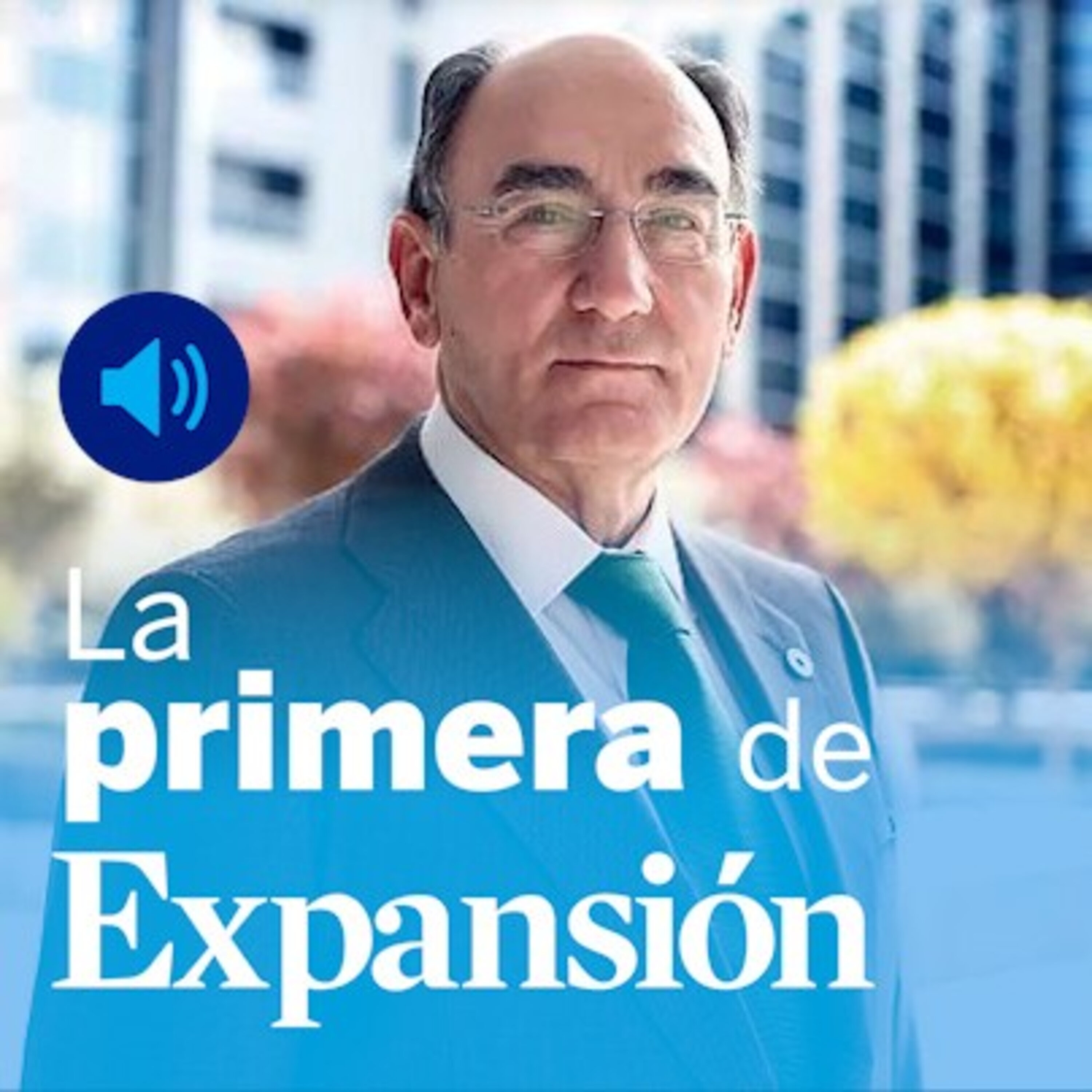 La Primera de Expansión sobre la imputación de Ignacio Galán, la aceleración del PIB el el futuro del teletrabajo episode artwork