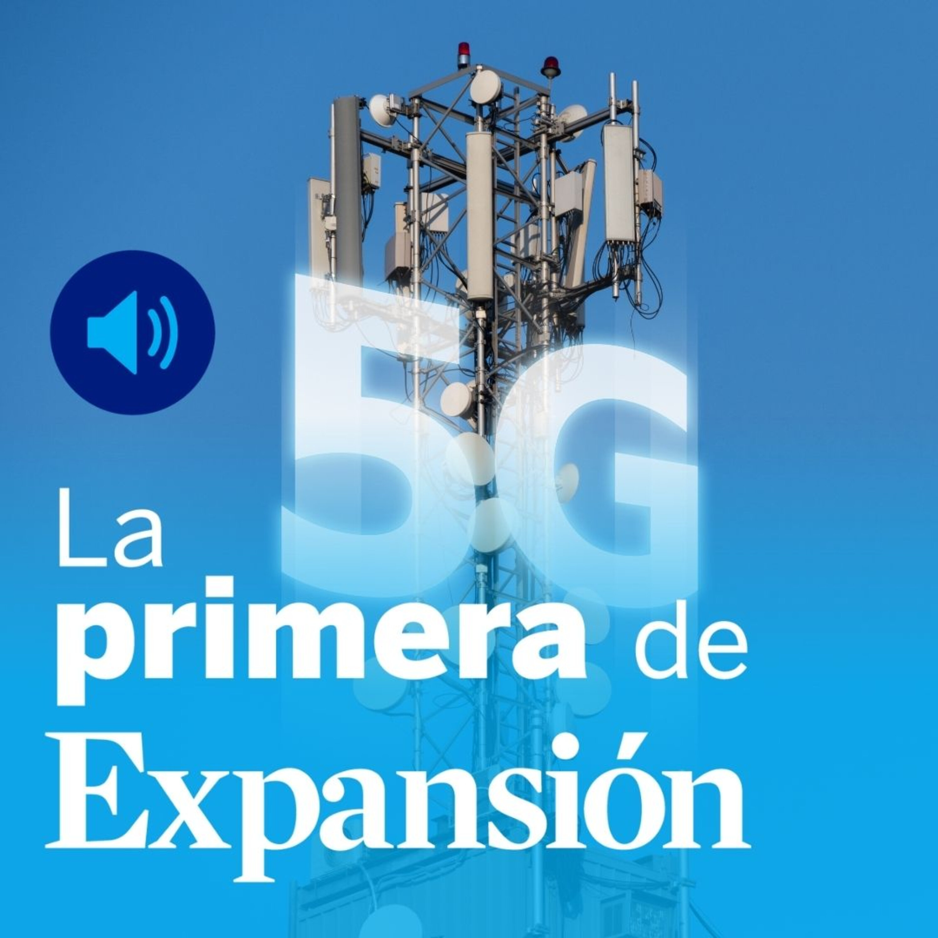 Telefónica, Orange, Vodafone y el despliegue del 5G, Repsol se convierte en el primer panadero de España y XIV Encuentro Financiero EXPANSIÓN-KPMG episode artwork